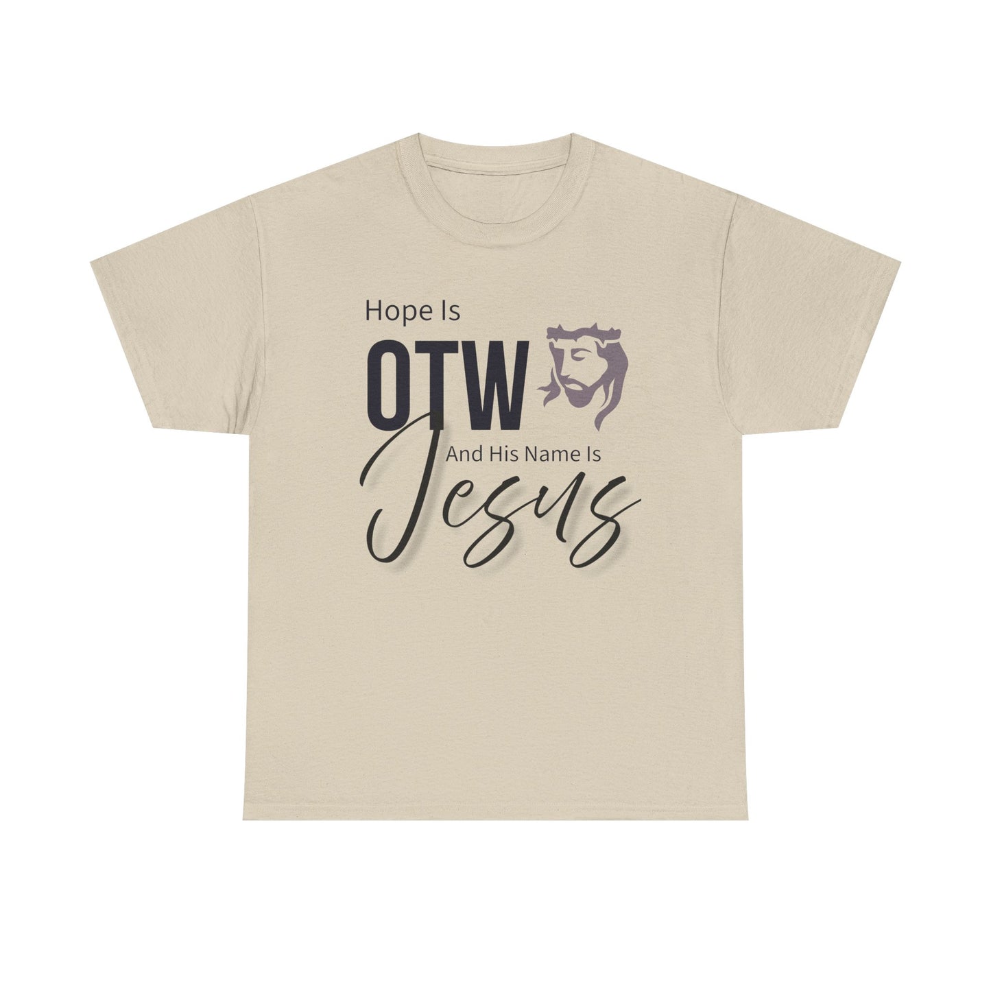 Hope is OTW Unisex Tee