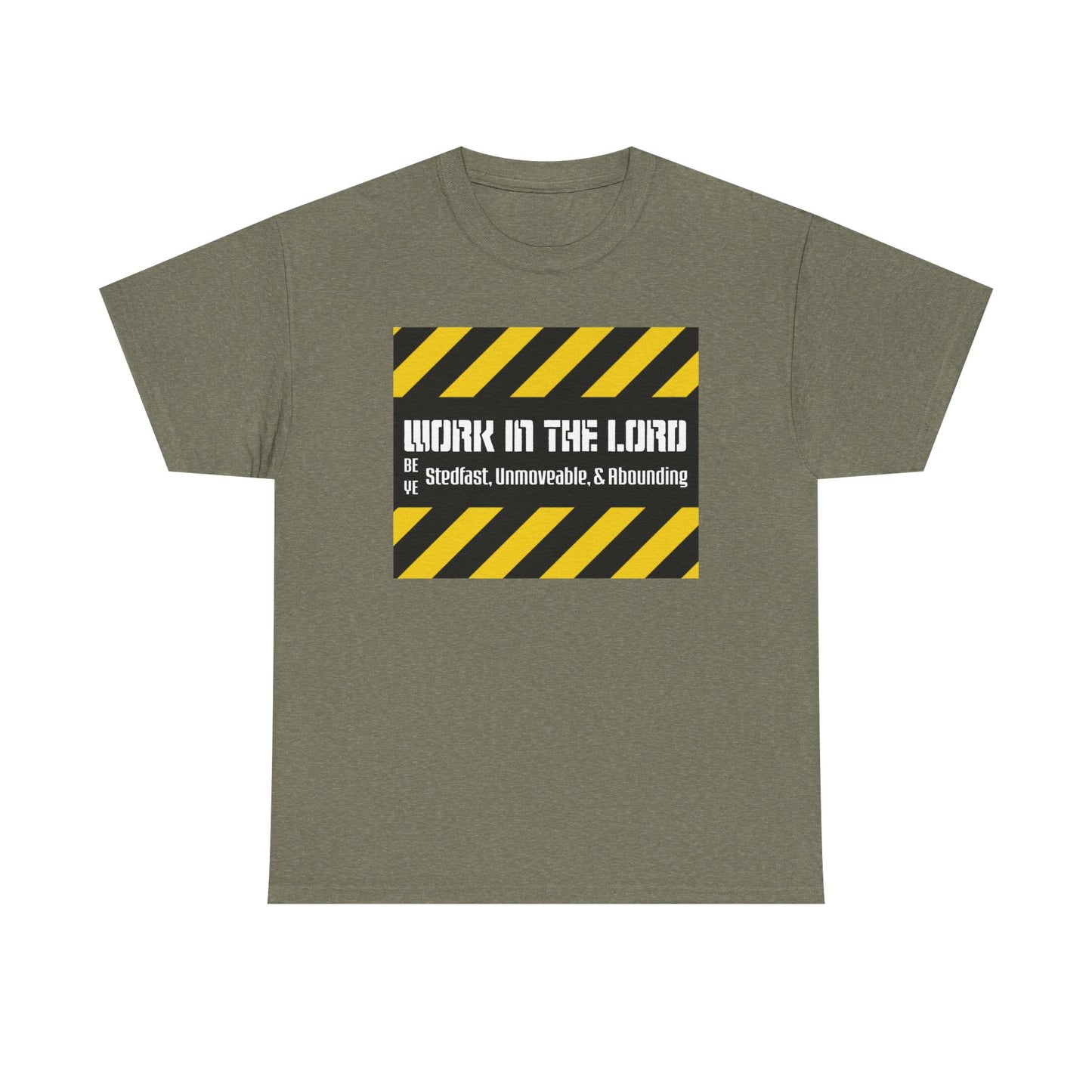 "Work For The Lord" Unisex Tee