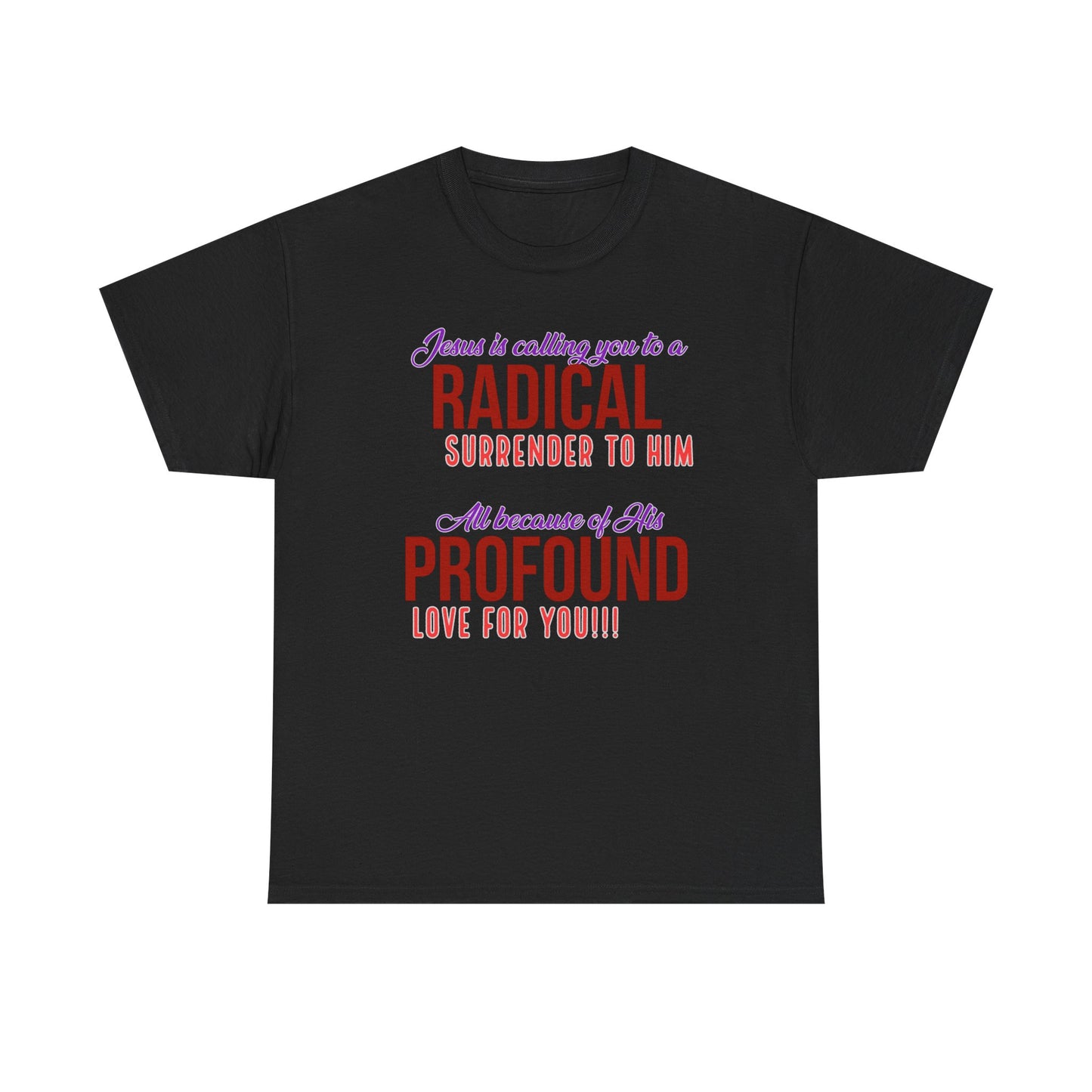 "Radical Surrender" Unisex