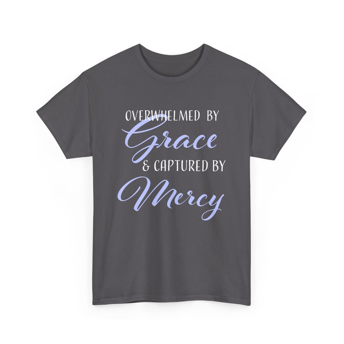 Overwhelmed by Grace Tee, Inspirational T-Shirt, Faith-Based Apparel, Christian Gift, Religious Top, Meaningful Message Shirt