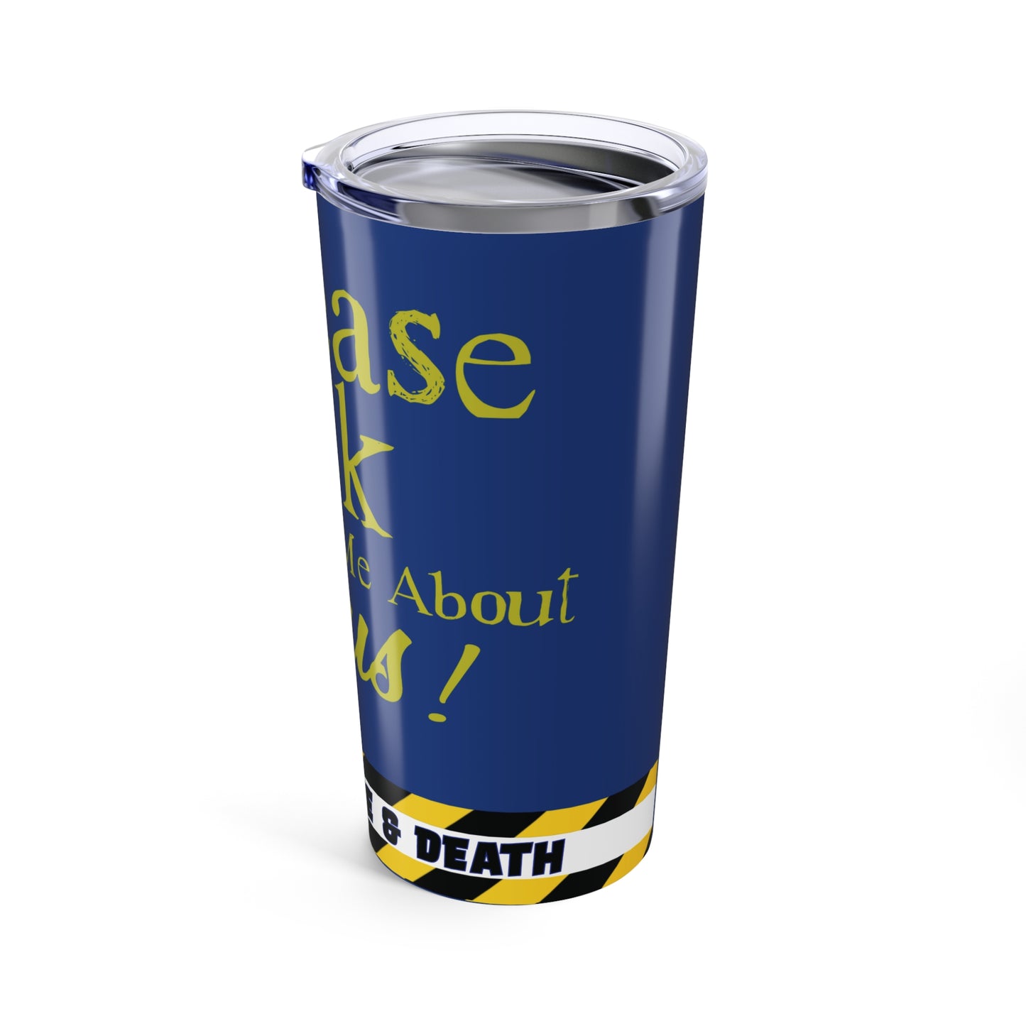 "Me About Jesus" Tumbler 20oz