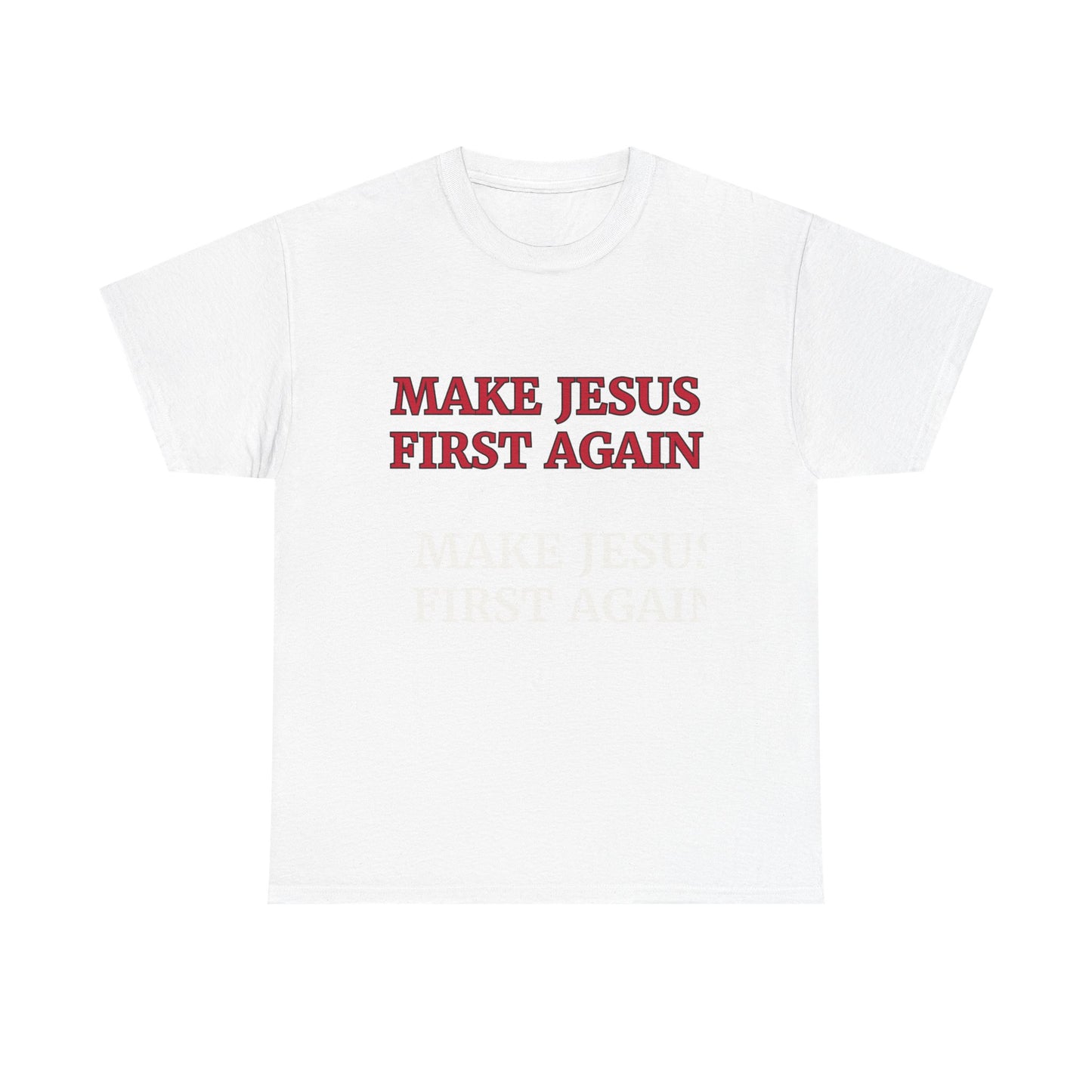 Make Jesus First Again Unisex Heavy Cotton Tee, Faith T-Shirt, Christian Apparel, Inspirational Gift, Religious Shirt, Casual Wear