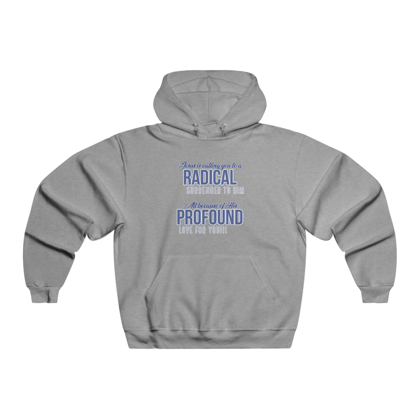 "Radical Surrender" Hooded Sweatshirt