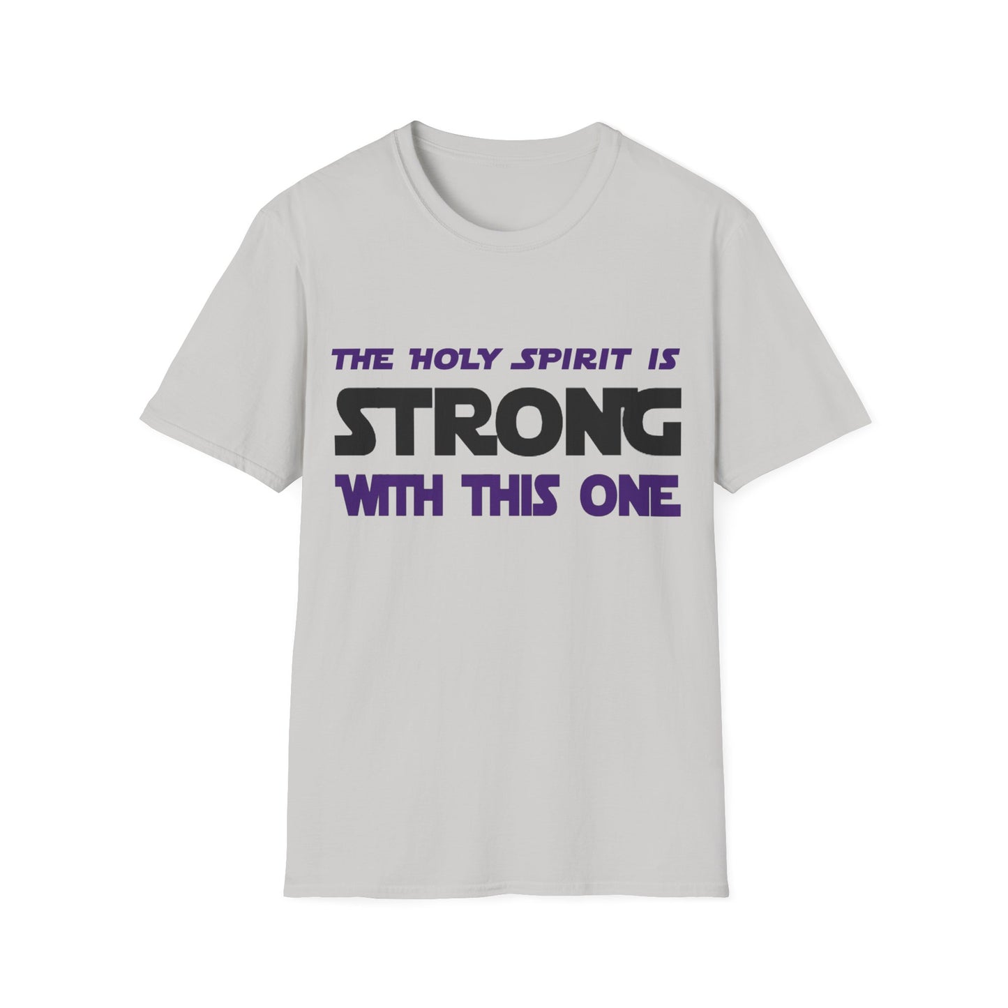"Holy Spirit Strong" Unisex