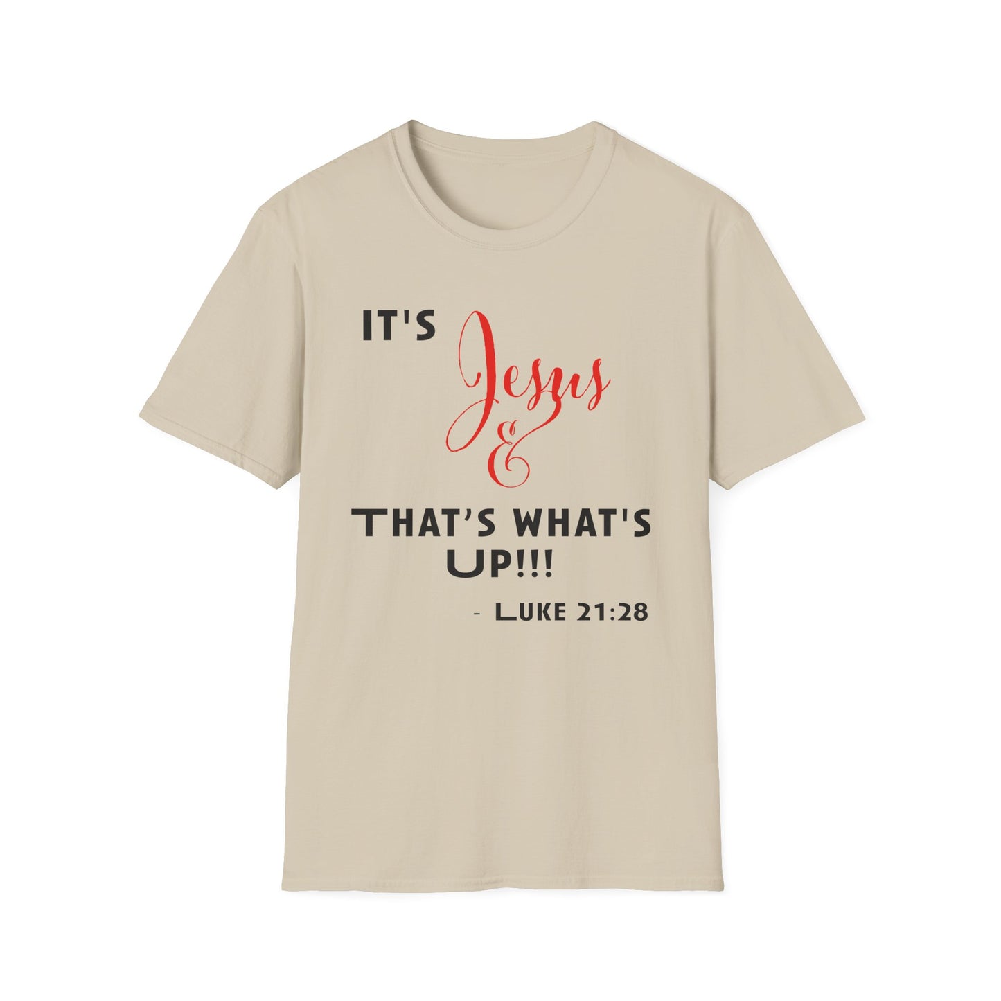 "That's What's Up" Unisex T-Shirt