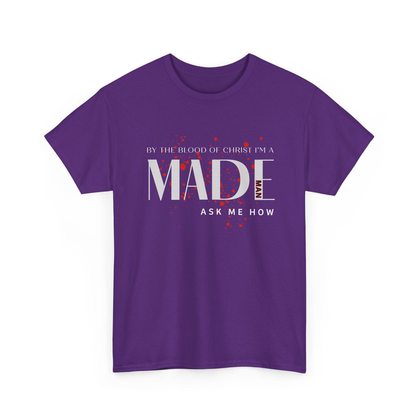"I'm a MADE Man" Unisex Heavy Cotton Tee