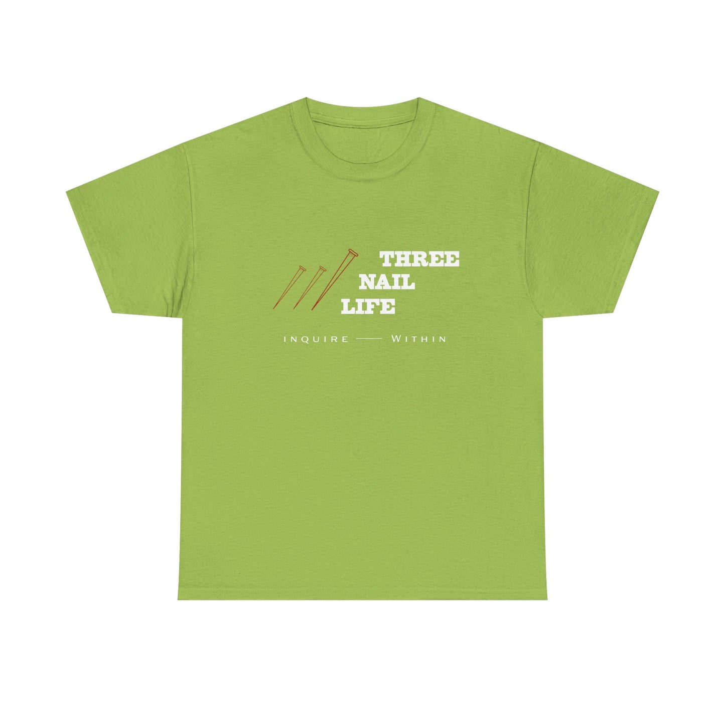 "Three Nail Life" Unisex Heavy Cotton Tee