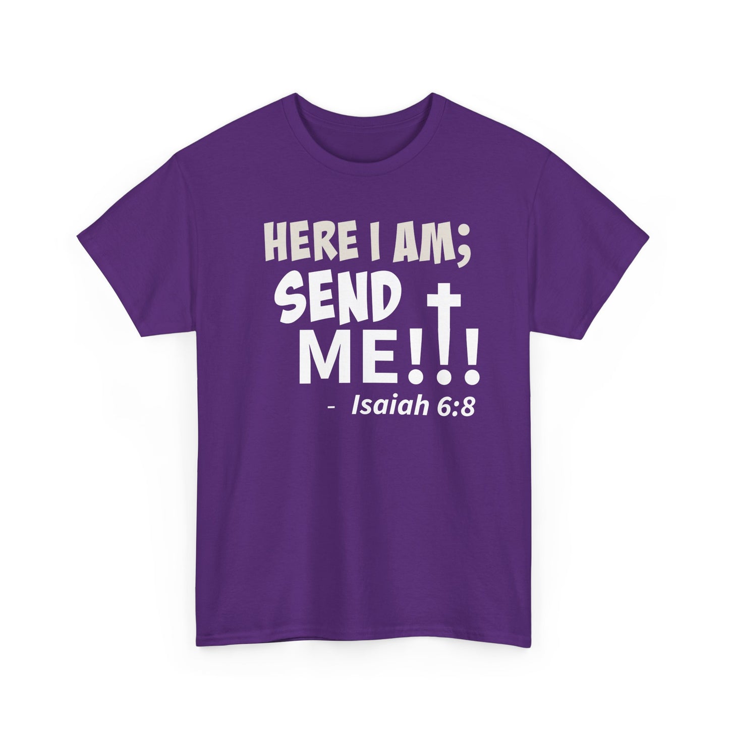 Here I Am! Send Me Faith-Inspired Unisex Tee: Here I Am! Send Me, Christian Apparel, Spiritual T-Shirts, Inspirational Fashion, Religious Gifts