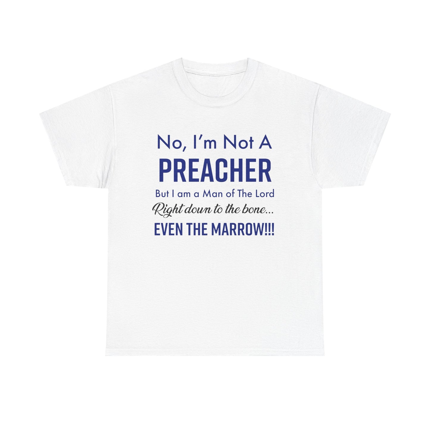 Not A Preacher Unisex Inspirational Tee - No, I'm Not A Preacher, Funny Christian Gift, Church Shirt, Faith-Based Apparel, Men's & Women's T-Shirt