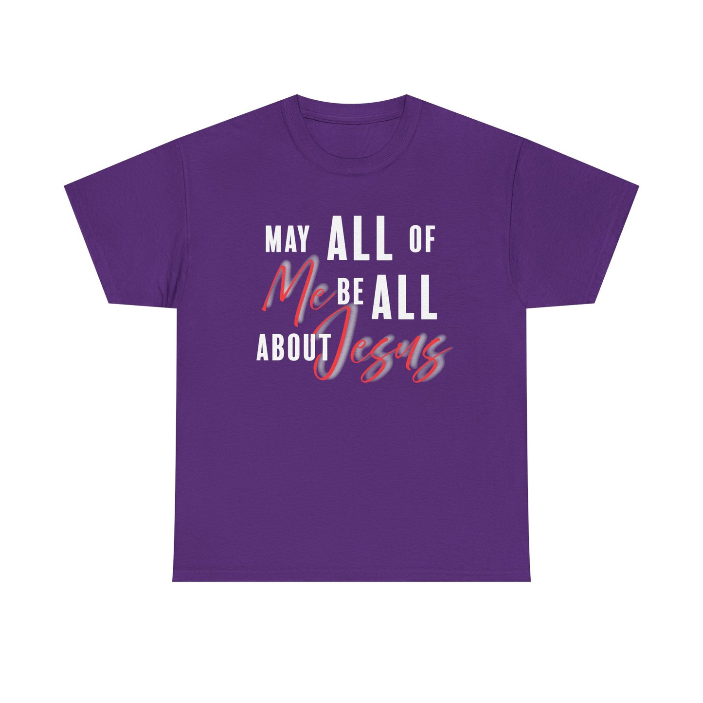 "May All of Me" Unisex Tee