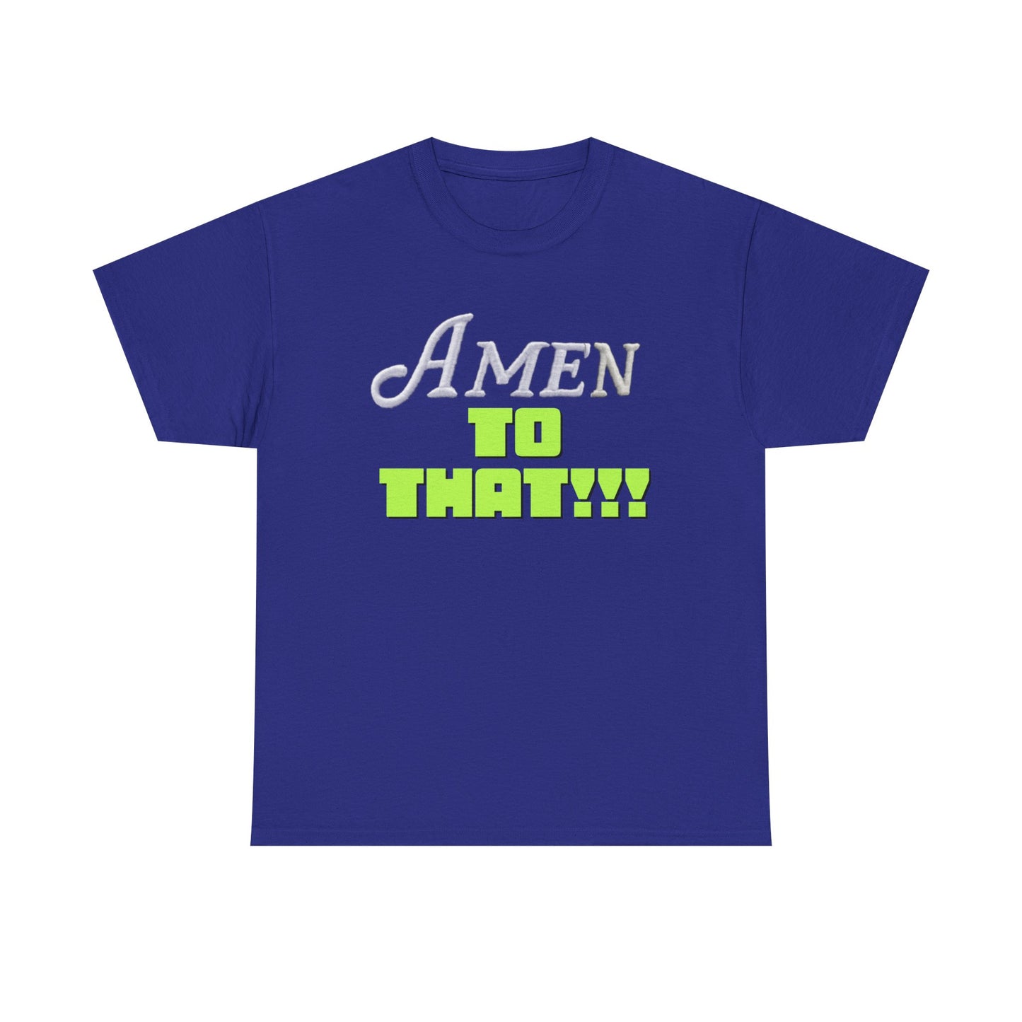 Amen to That Unisex Heavy Cotton Tee, Inspirational Shirt, Casual Wear, Gift for Friends, Christian Apparel, Everyday Comfort
