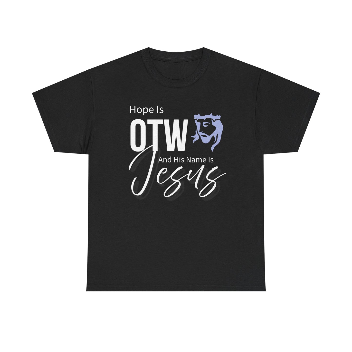 Hope is OTW Unisex Tee