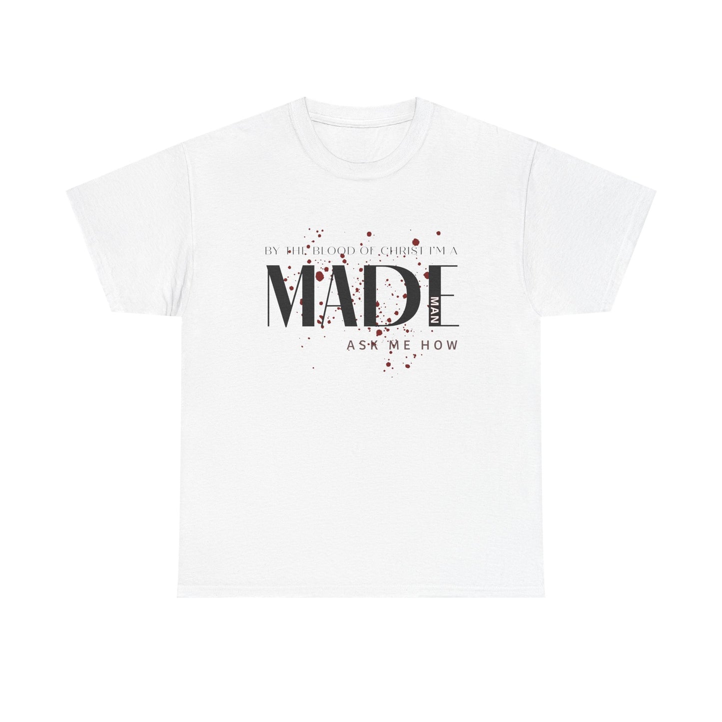 "I'm a MADE Man" Unisex Heavy Cotton Tee