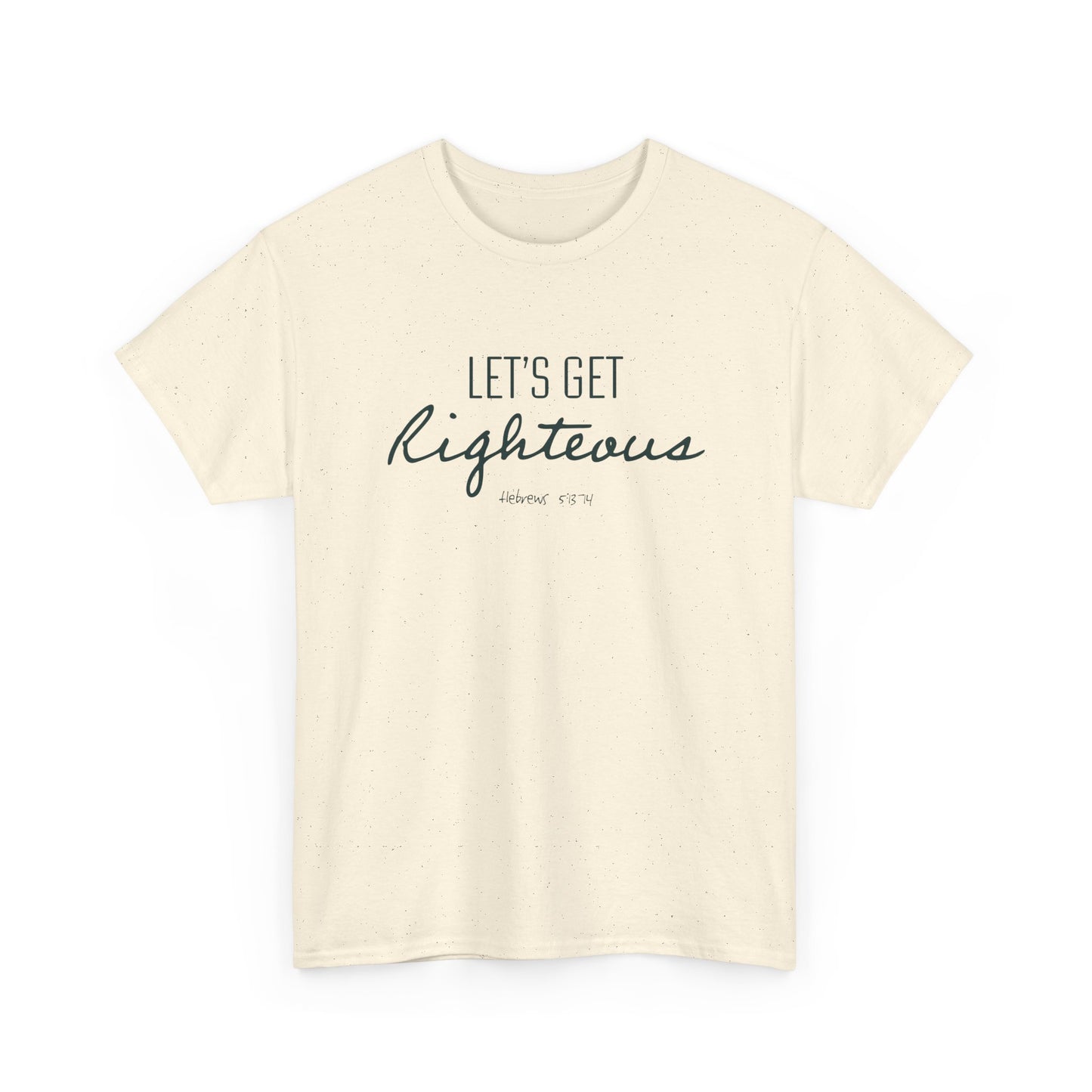 "Let's Get Righteous" Unisex Heavy Cotton Tee