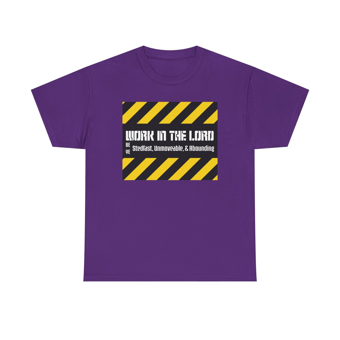 "Work For The Lord" Unisex Tee