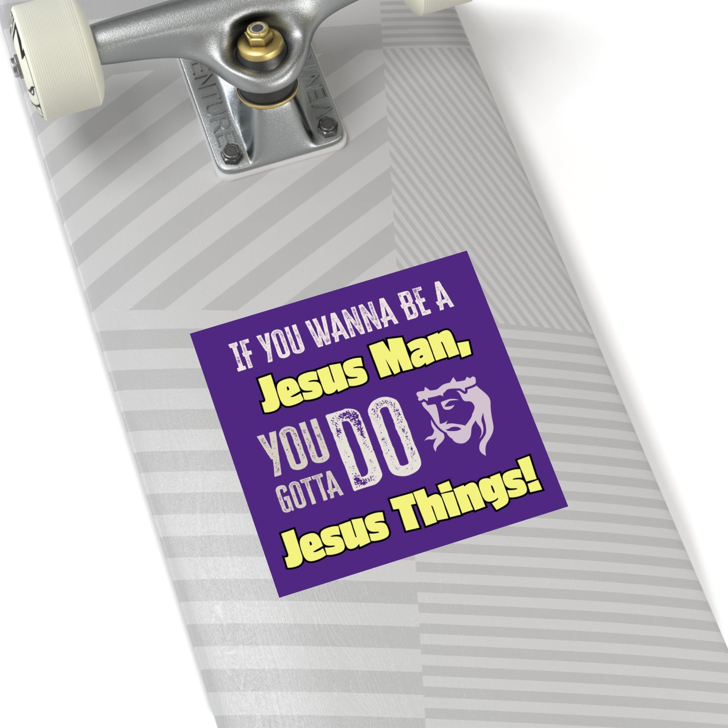 "Be a Jesus Man" Square Sticker, Indoor\Outdoor