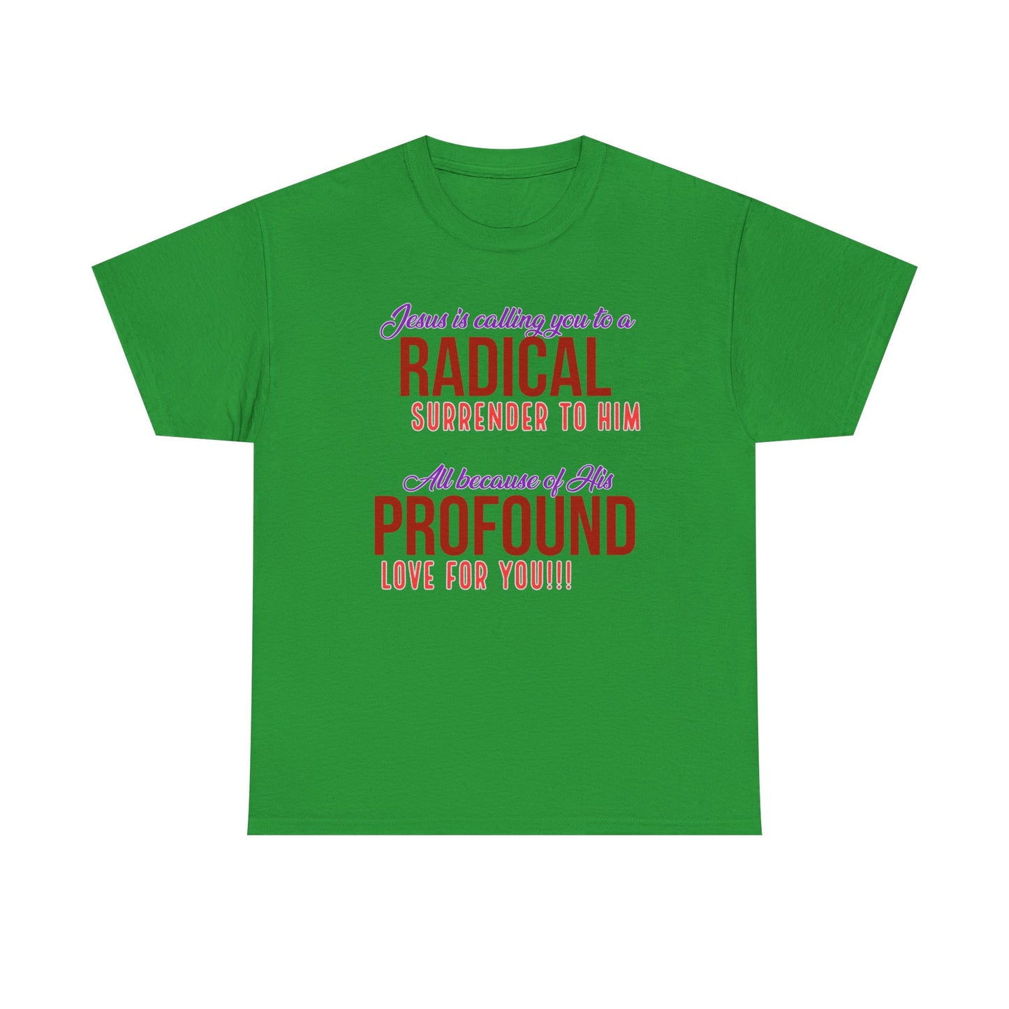 "Radical Surrender" Unisex
