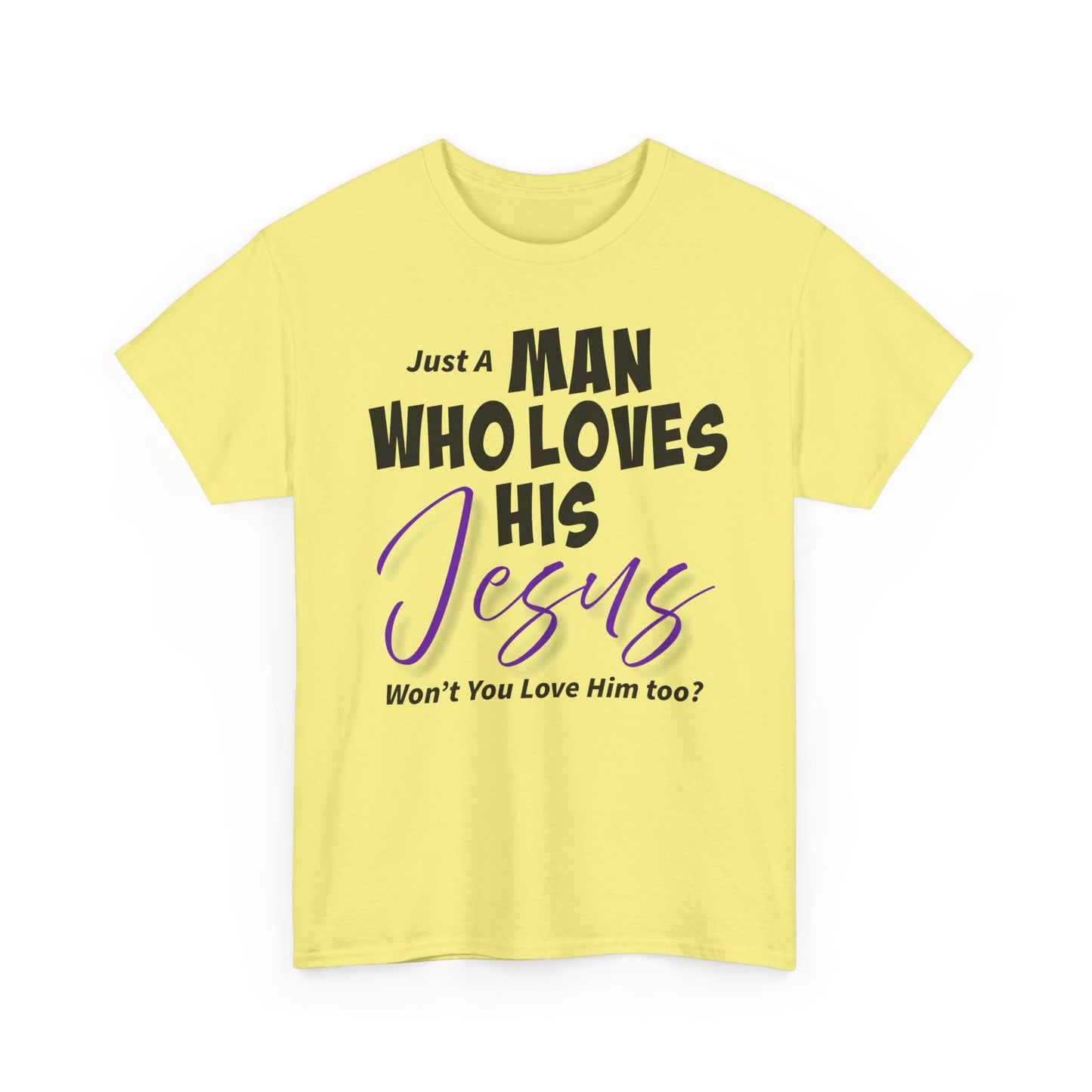 Just A Man Who Loves His Jesus Unisex Heavy Cotton Tee - Just A Man Who Loves His Jesus, Christian Gift, Faith-Based Apparel, Church, Religious Tees, Inspirational Fashion