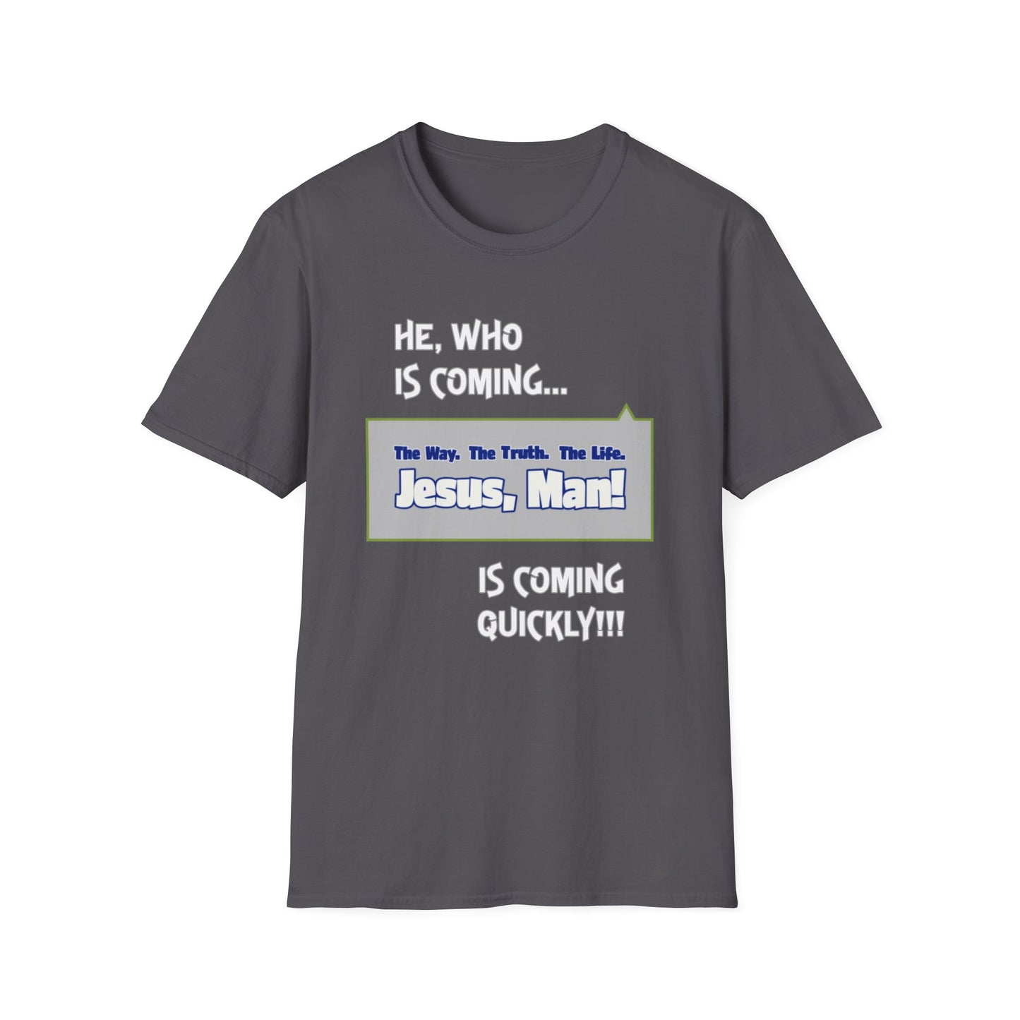 "He, Who Is Coming..." Unisex Tee