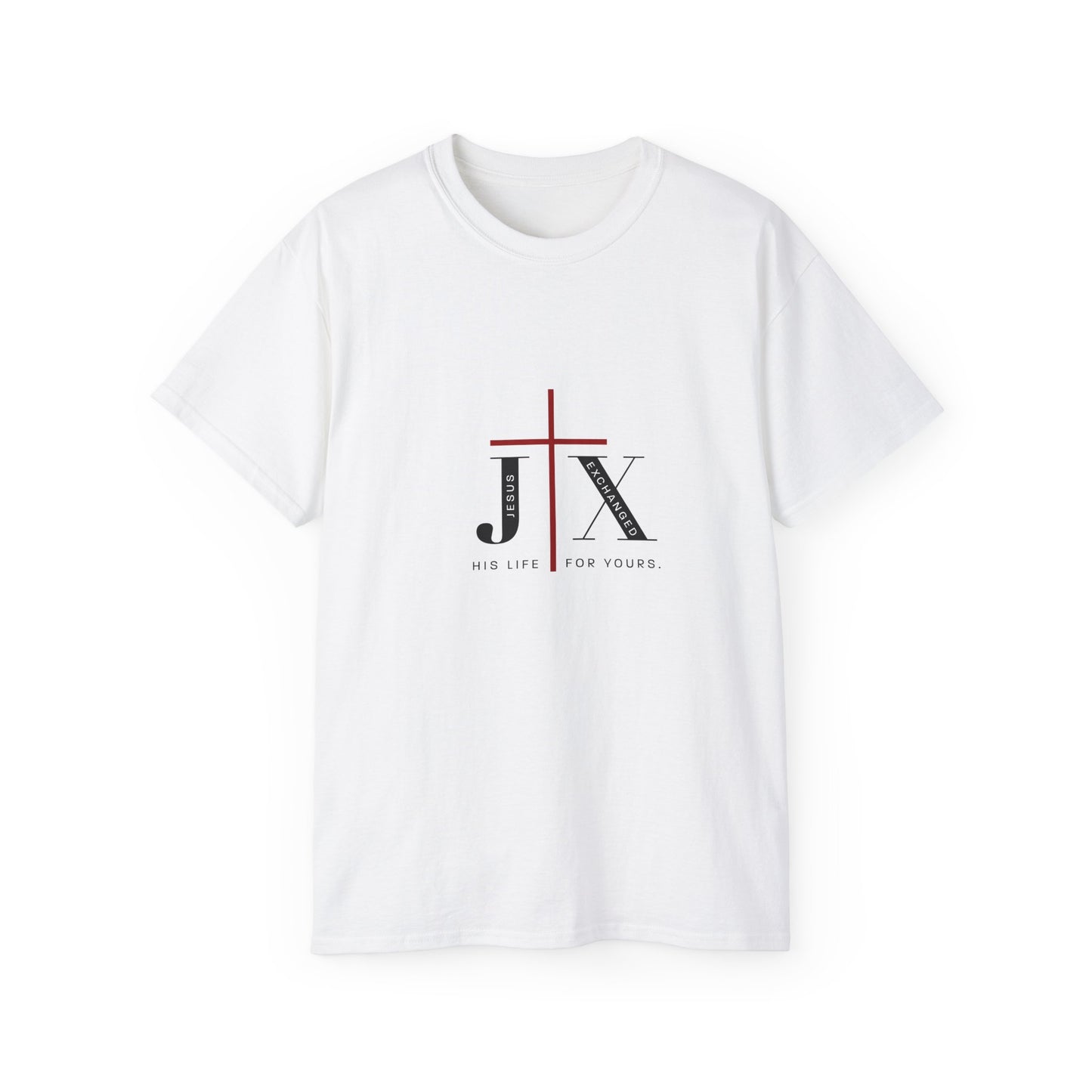"Jesus Exchanged His Life" Unisex Ultra Cotton Tee
