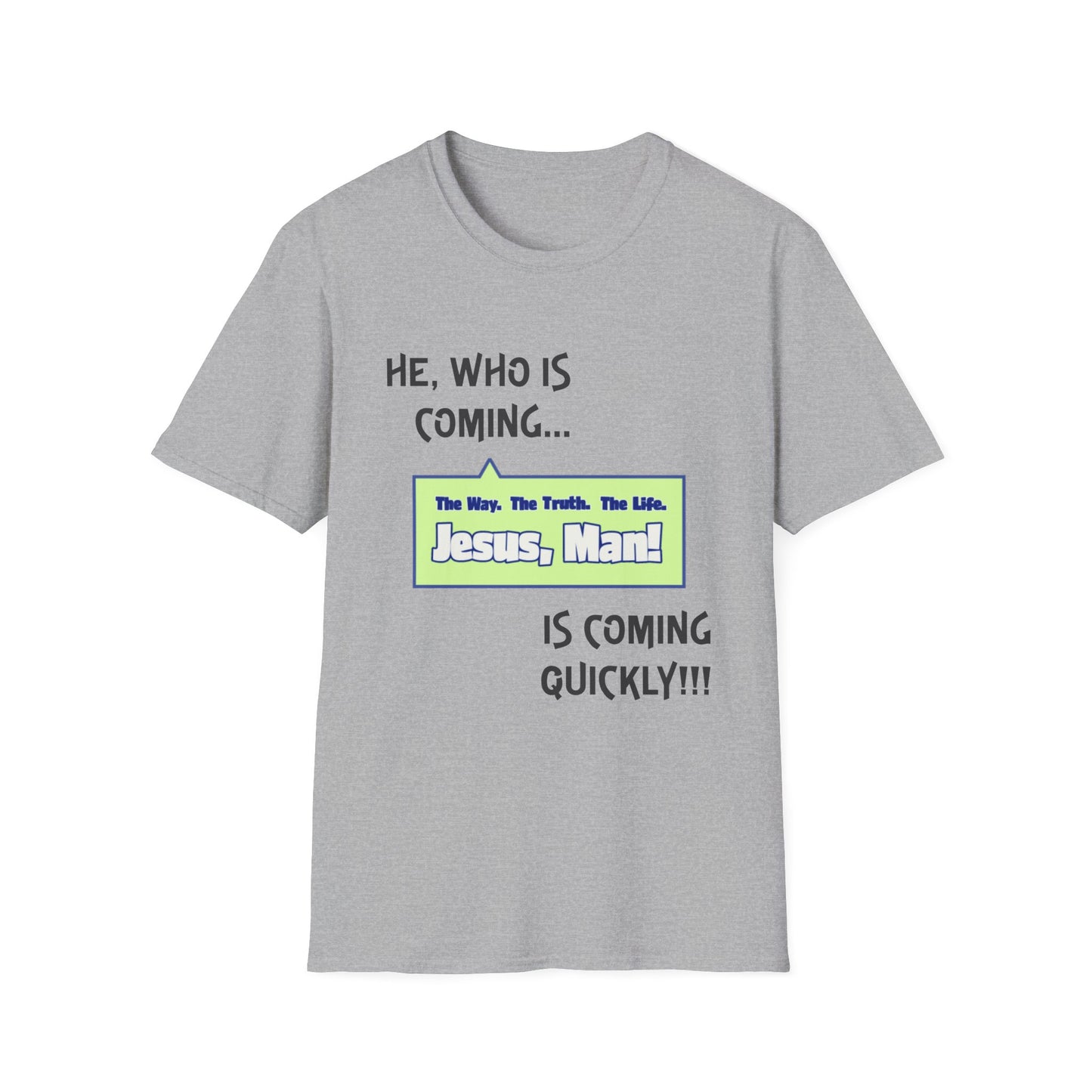 "He, Who Is Coming..." Unisex Tee