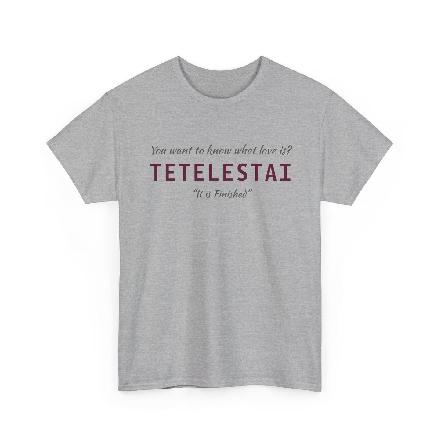 "Tetelestai" Unisex Tee