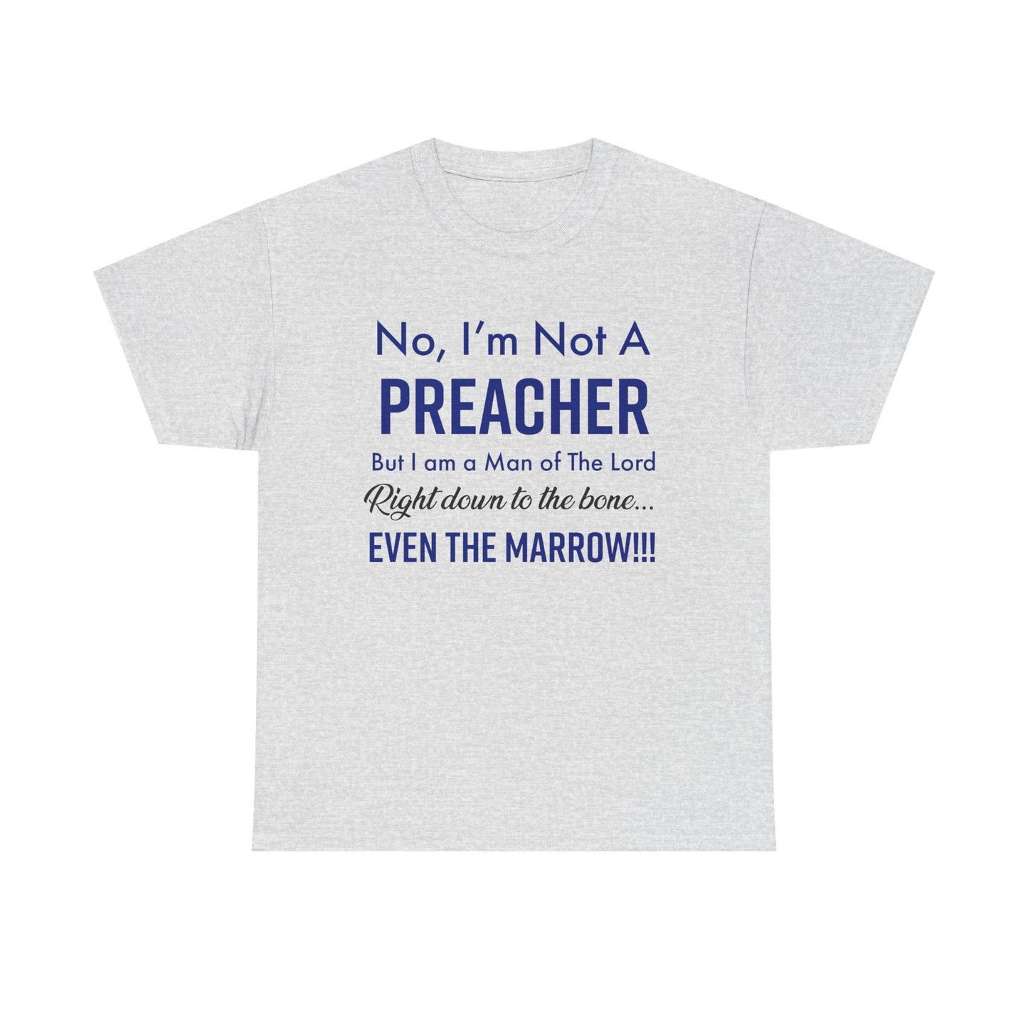 Not A Preacher Unisex Inspirational Tee - No, I'm Not A Preacher, Funny Christian Gift, Church Shirt, Faith-Based Apparel, Men's & Women's T-Shirt