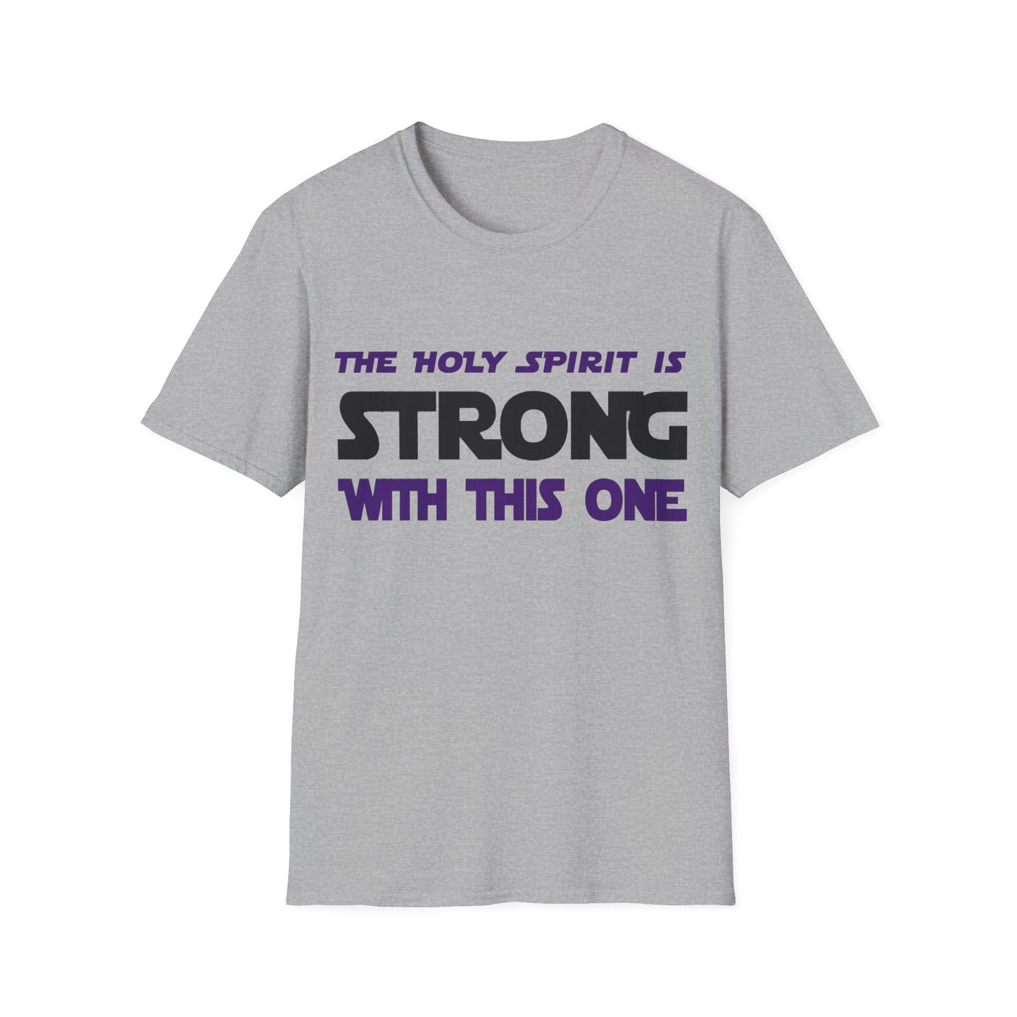 "Holy Spirit Strong" Unisex