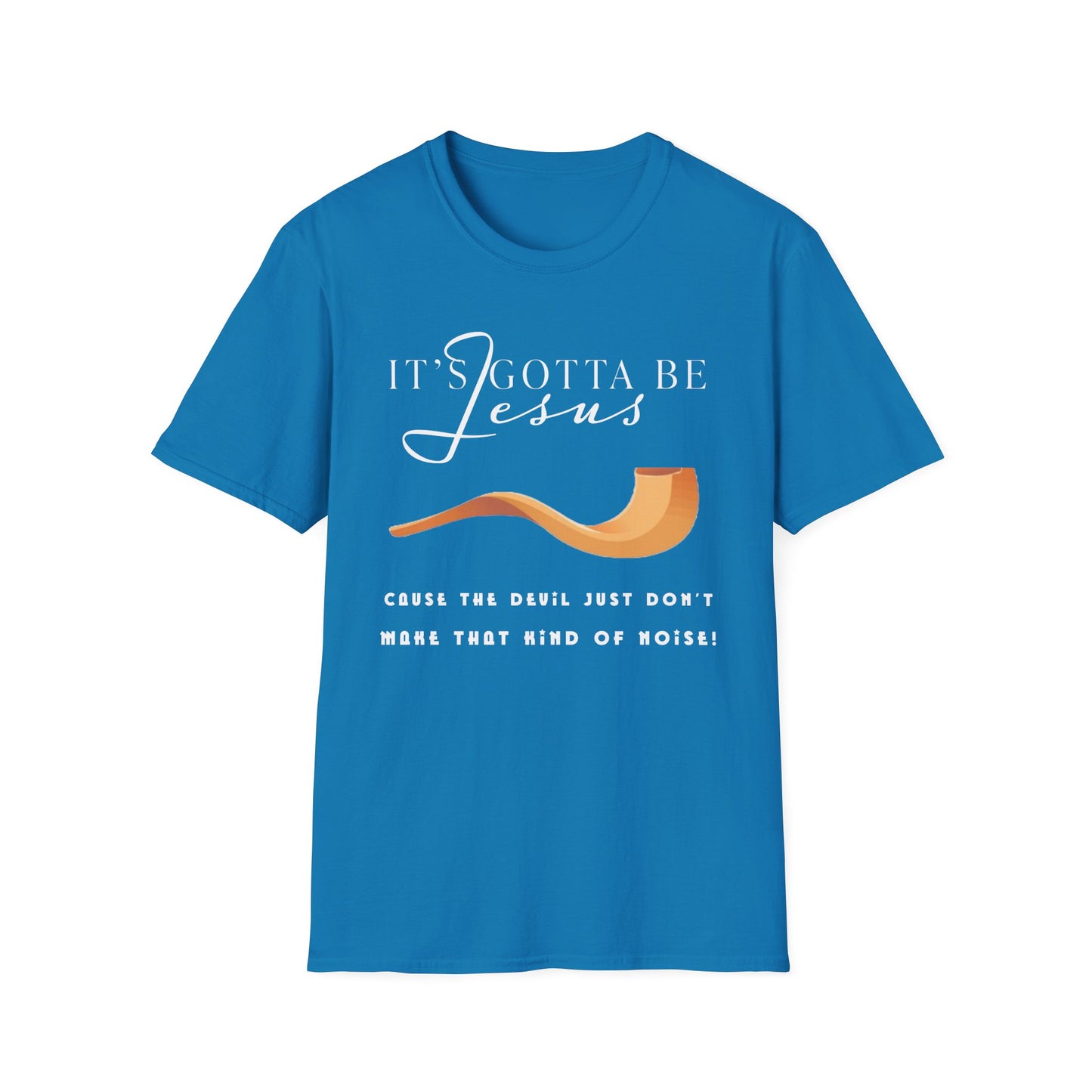 "Gotta Be Jesus" Unisex T-Shirt