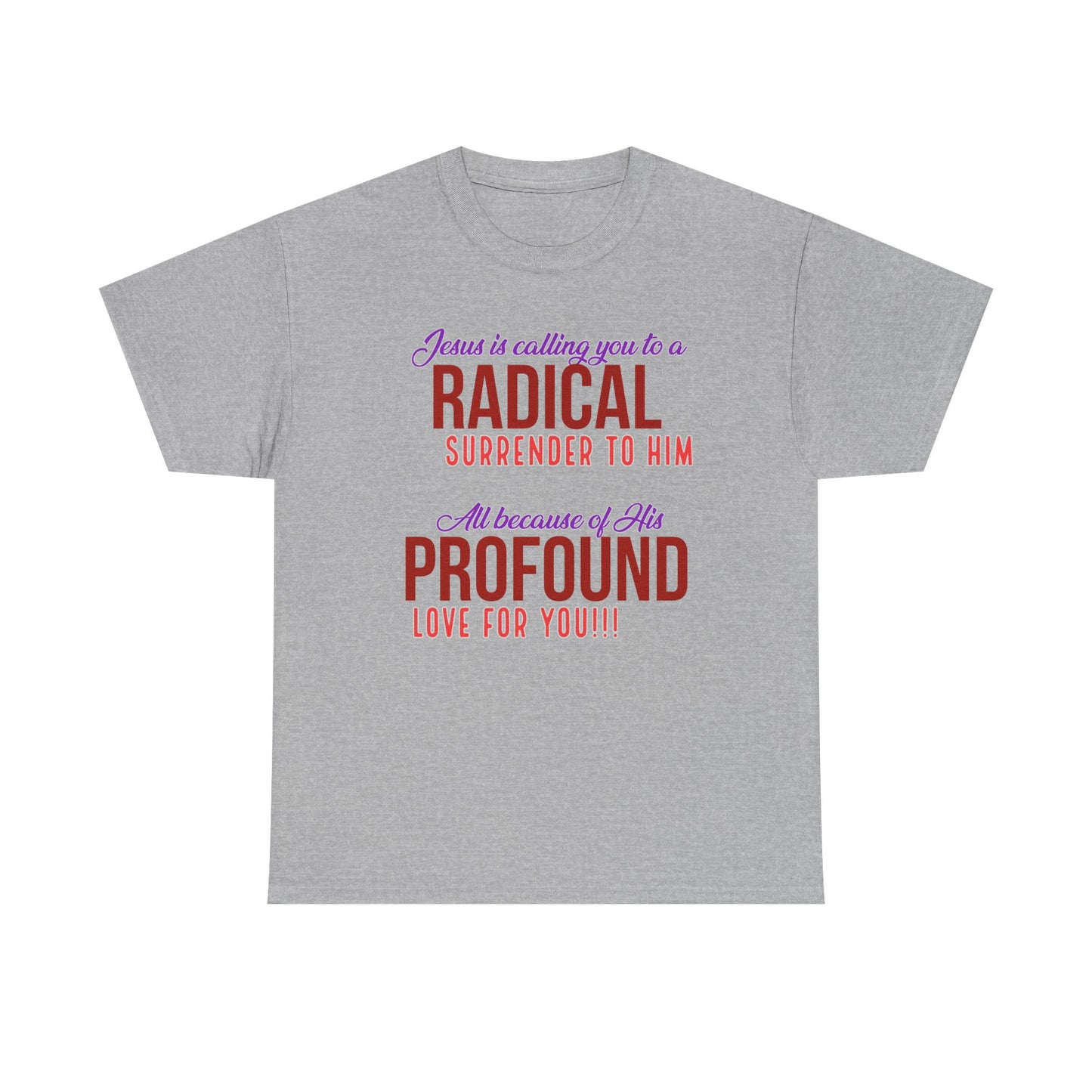 "Radical Surrender" Unisex