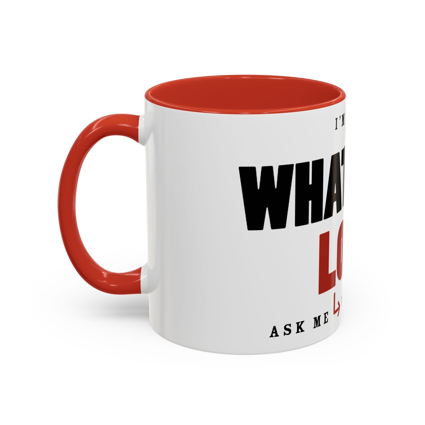 "Whatever Lord Thingy" Coffee Mug (11, 15oz)