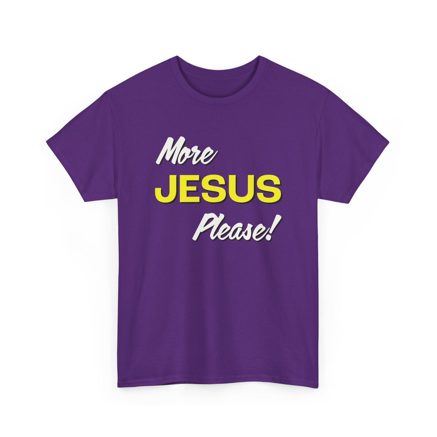 "More Jesus Please!" Unisex Heavy Cotton Tee