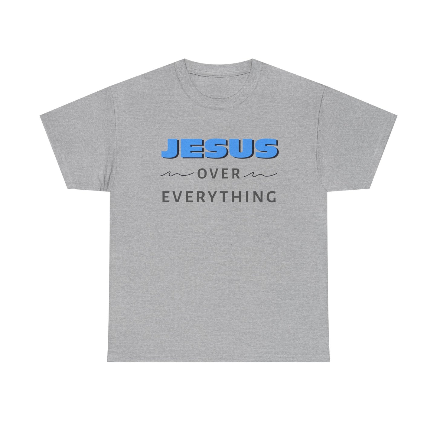 "Jesus Over Everything" Unisex Heavy Cotton Tee