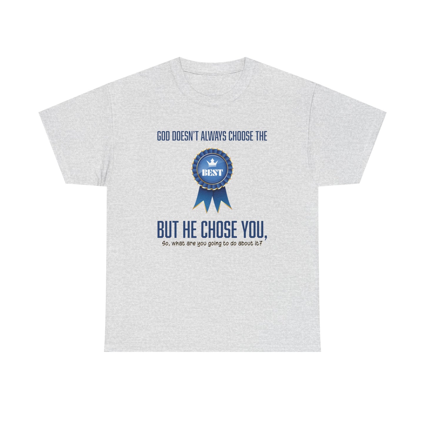 "God Doesn't Always" Unisex Heavy Cotton Tee