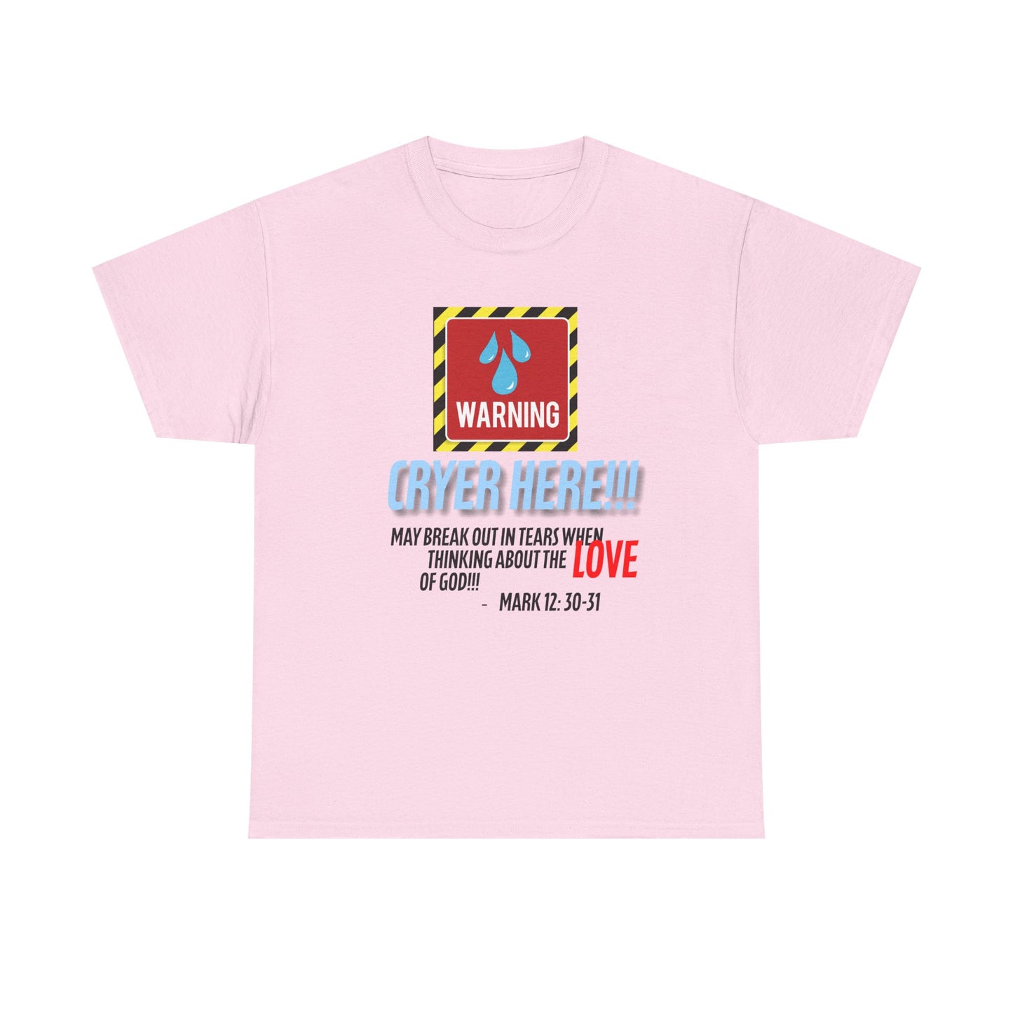 Warning Cryer Here Unisex Heavy Cotton Tee | Inspirational Shirt, Christian Gift, Faith-Based Apparel, Church Wear, Casual Outfit