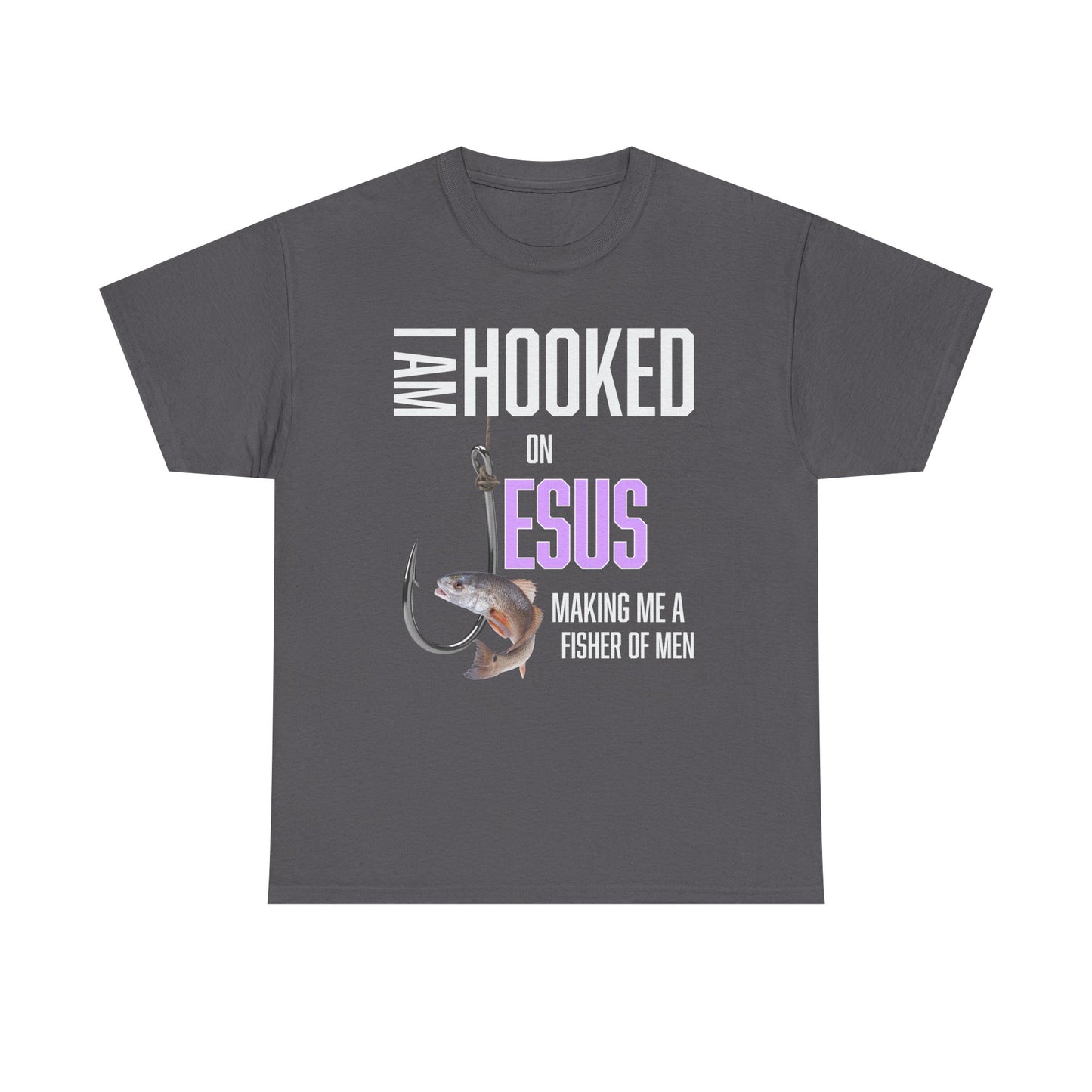 I Am Hooked On Jesus Unisex Heavy Cotton Tee - Hooked on Jesus, Fisher of Men Shirt, Christian Apparel, Faith-Based Gift, Church Event T-Shirt, Fishing Love Tee