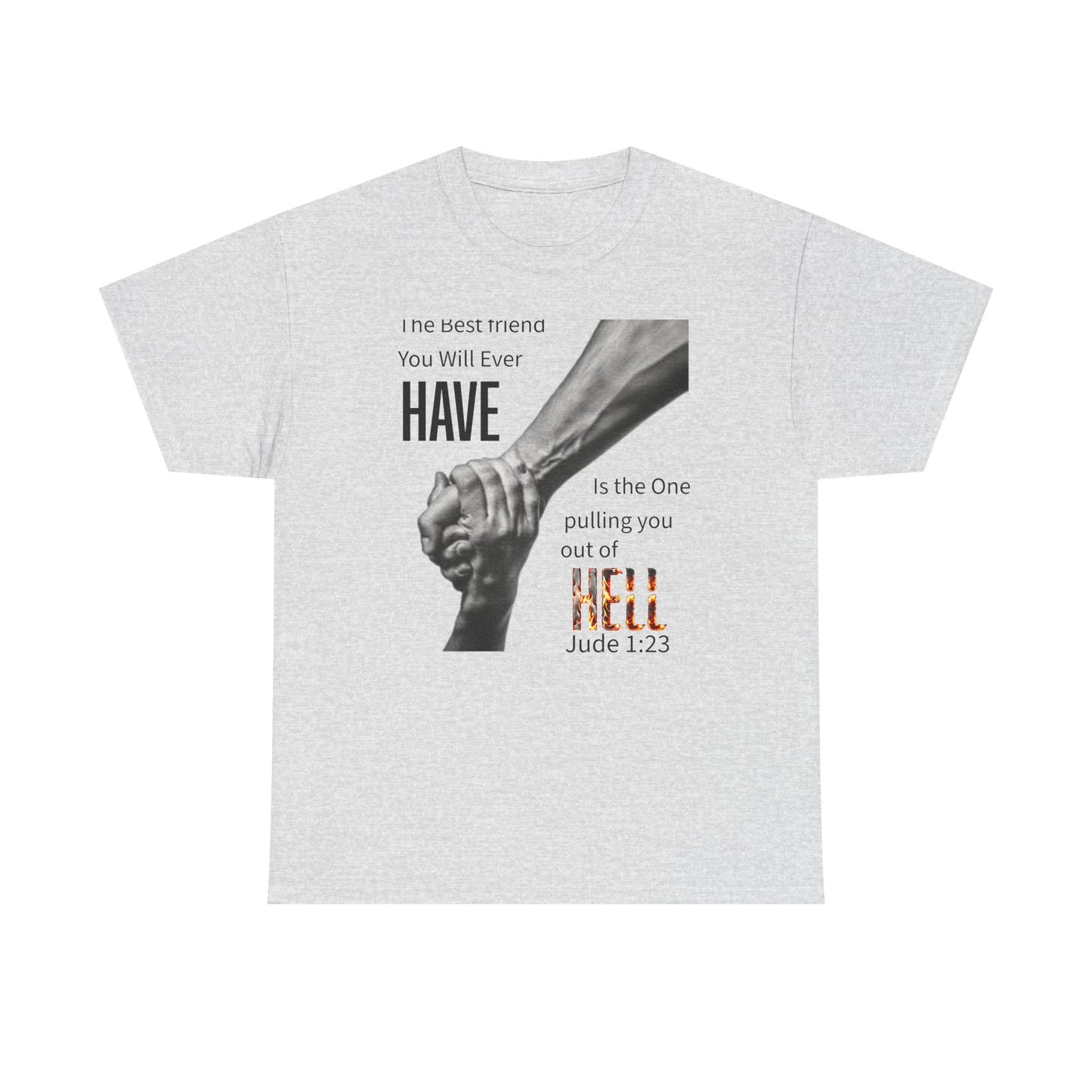 Pulling You Out of Hell Heavy Cotton Tee, Friendship Shirt, Unique Gift for Friends, Inspirational Tee, Casual Wear, Unisex Graphic Tee