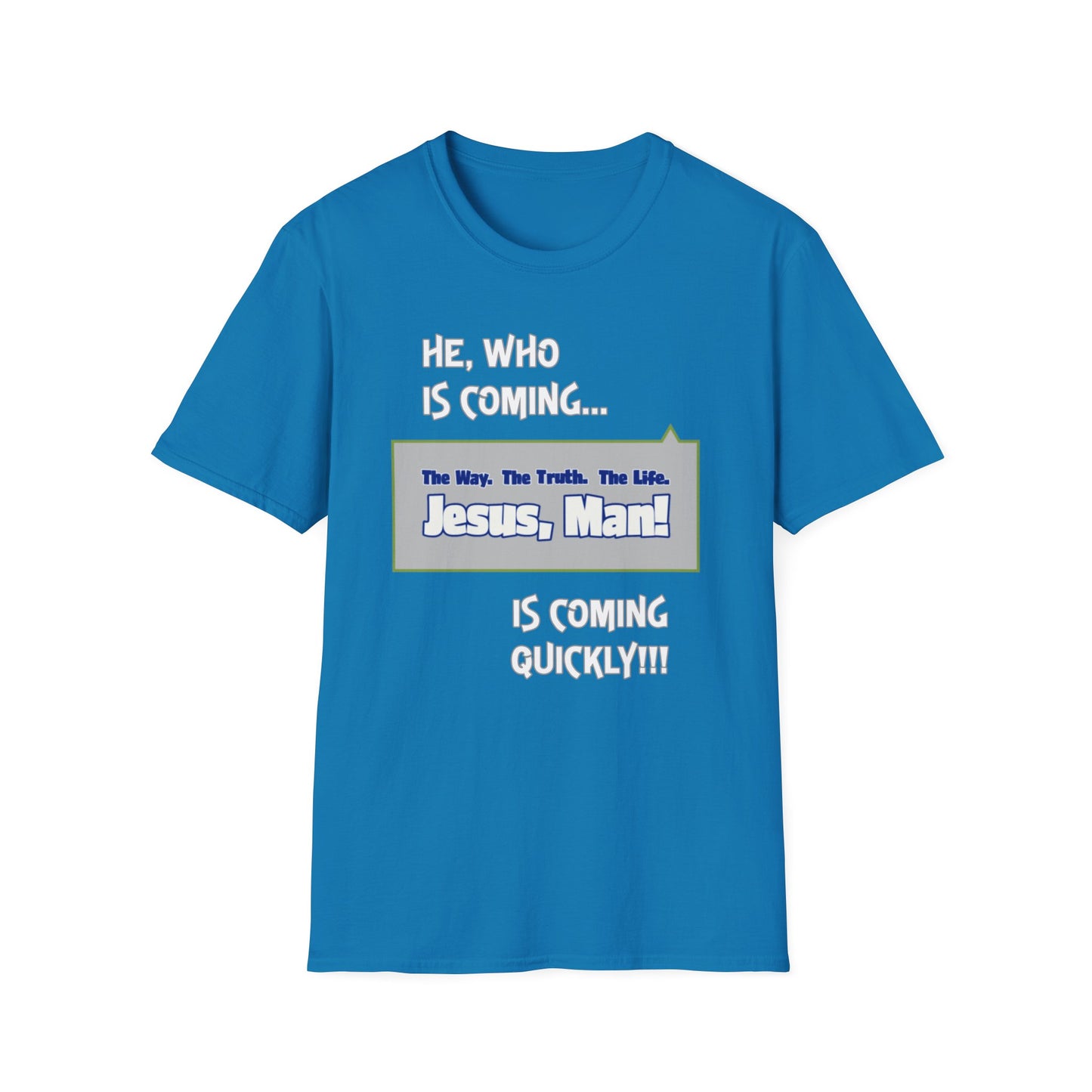 "He, Who Is Coming..." Unisex Tee