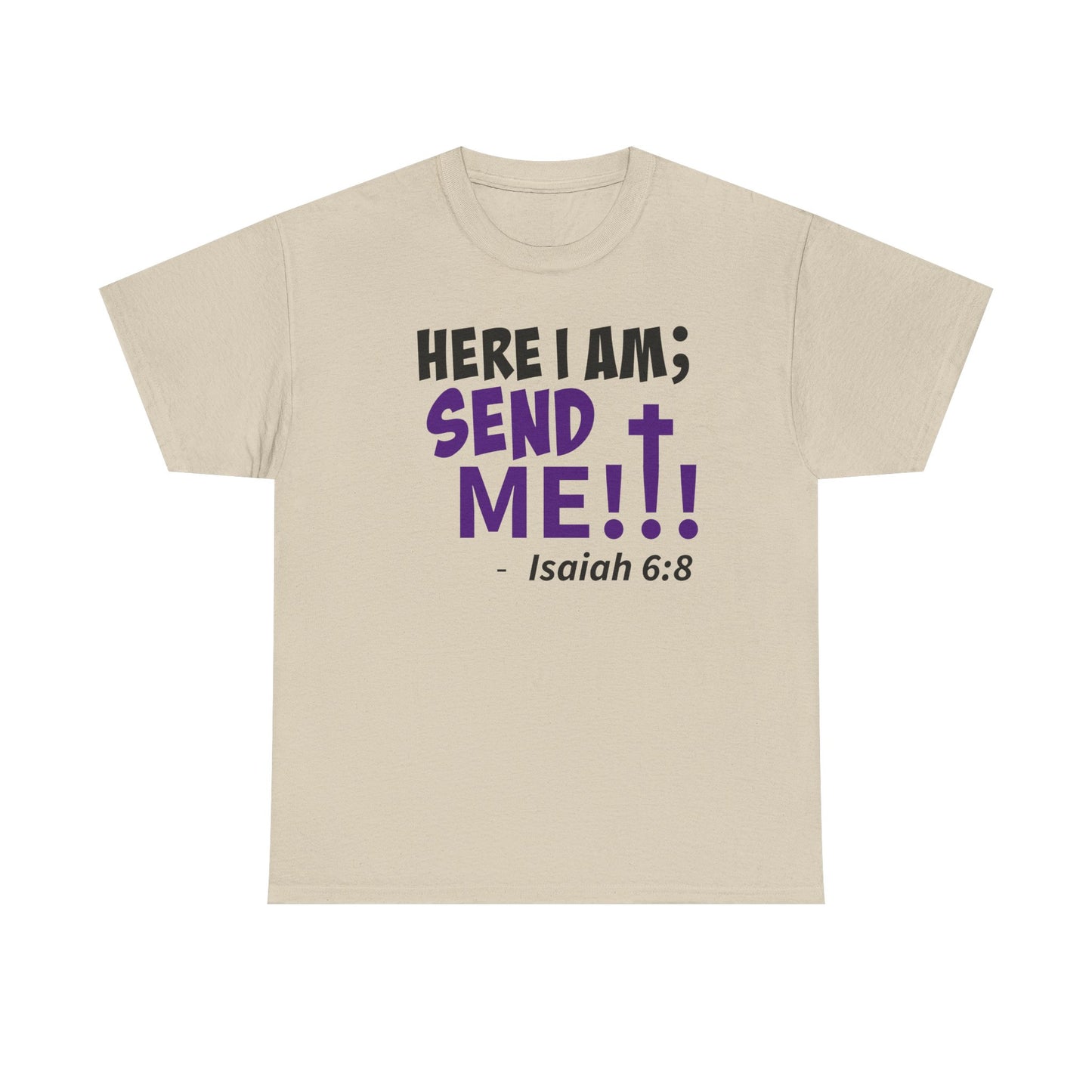 Here I Am! Send Me Faith-Inspired Unisex Tee: Here I Am! Send Me, Christian Apparel, Spiritual T-Shirts, Inspirational Fashion, Religious Gifts
