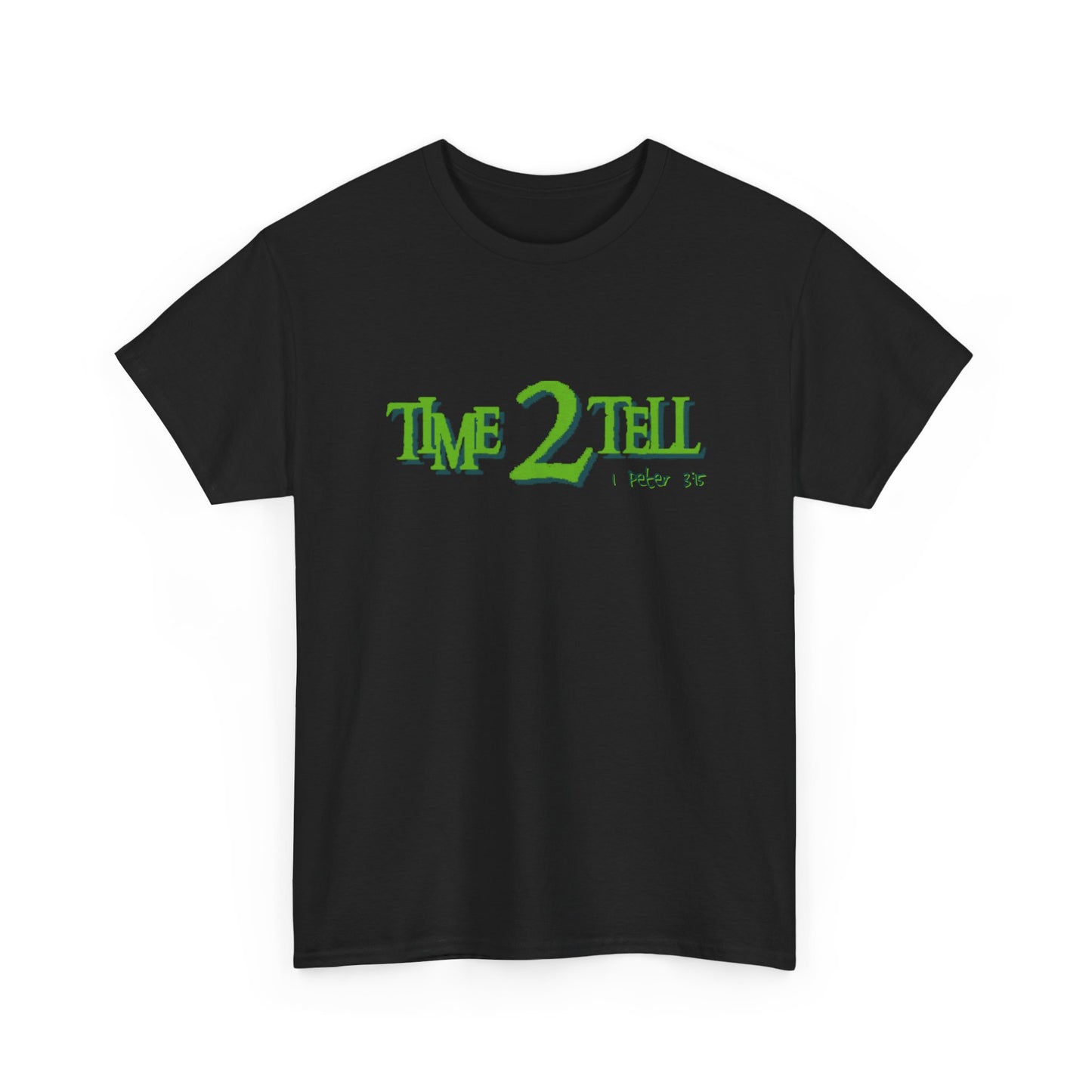 "Time 2 Tell" Unisex Heavy Cotton Tee