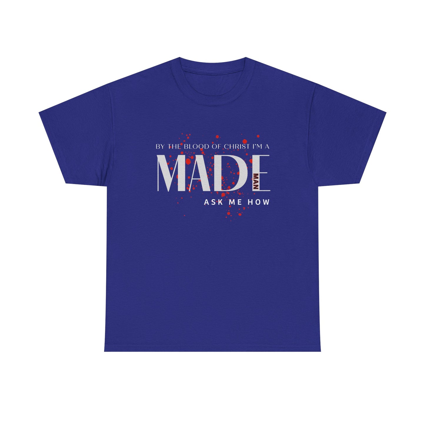 "I'm a MADE Man" Unisex Heavy Cotton Tee