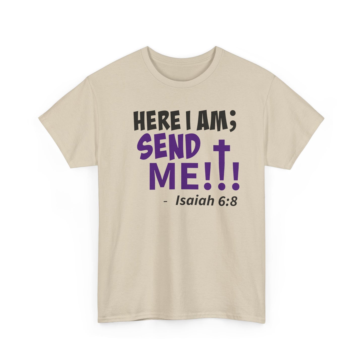 Here I Am! Send Me Faith-Inspired Unisex Tee: Here I Am! Send Me, Christian Apparel, Spiritual T-Shirts, Inspirational Fashion, Religious Gifts