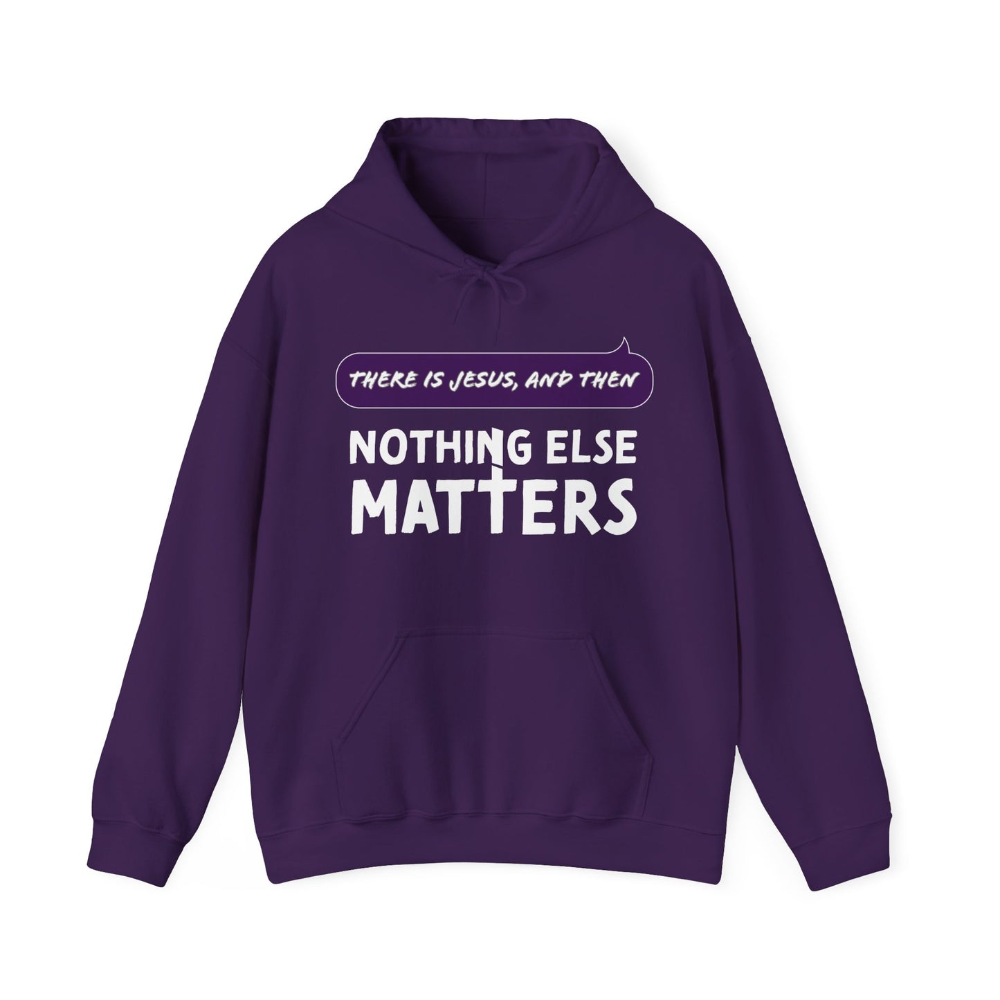 "Nothing Else Matters" Unisex Heavy Blend™ Hooded Sweatshirt