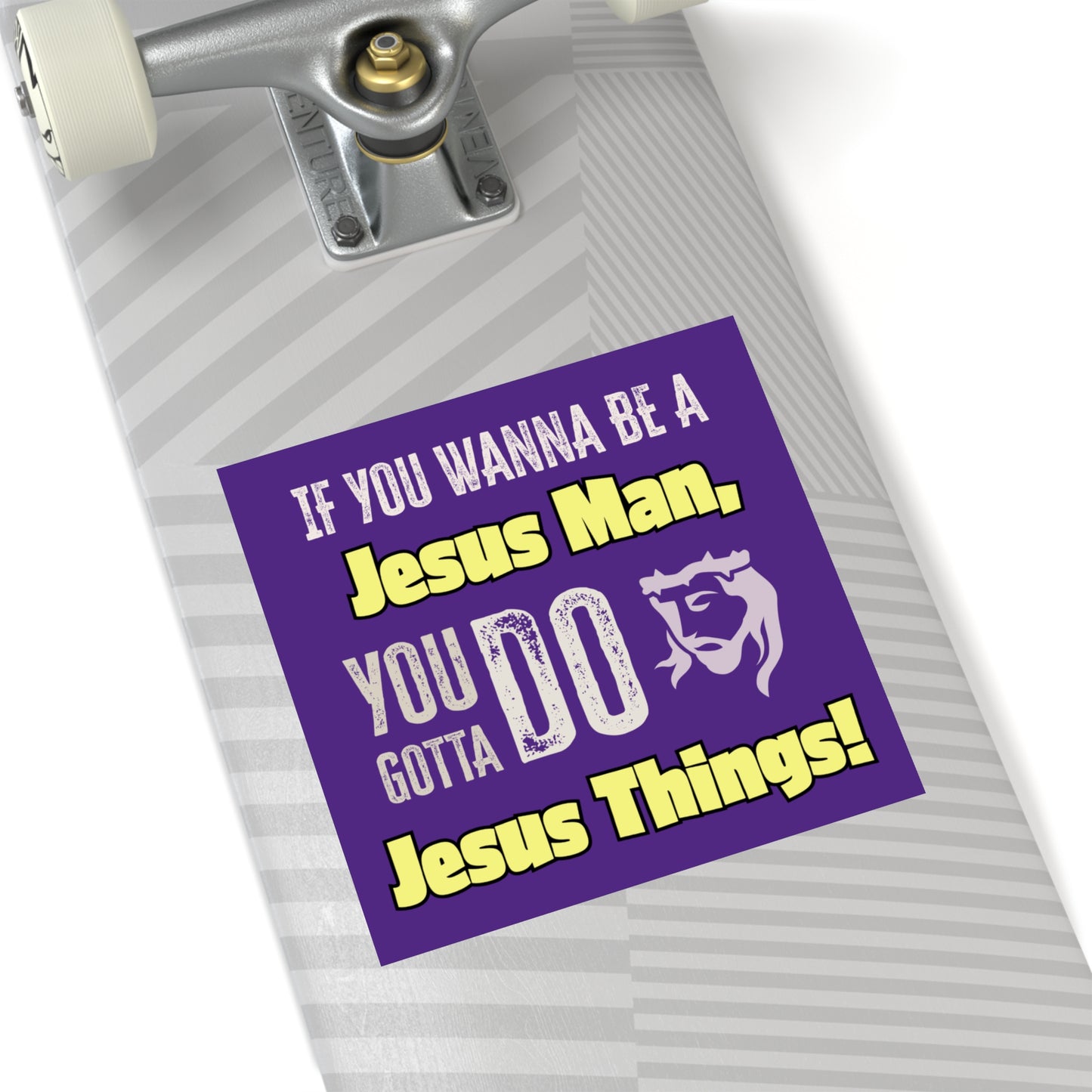 "Be a Jesus Man" Square Sticker, Indoor\Outdoor
