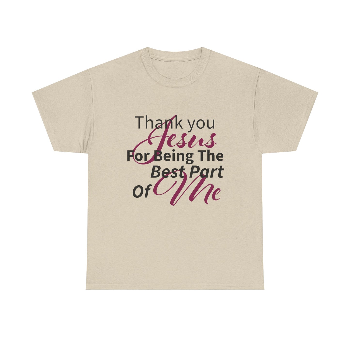 Thank You Jesus Best Unisex Heavy Cotton T-Shirt, Faith-Based Apparel, Christian Gift, Religious T-Shirt, Spiritual Wear, Bible Verse Shirt