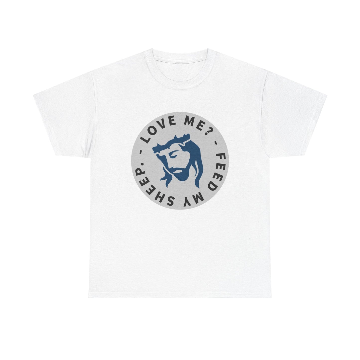 Jesus Love Me Feed Tee - Unisex Heavy Cotton T-Shirt, Christian Apparel, Faith-Based Gift, Casual Wear, Religious Tee