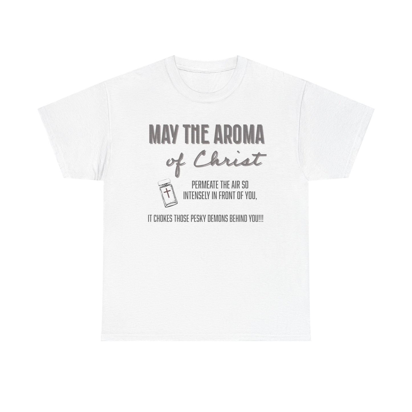 Aroma of Christ Inspirational Christian Tee - May the Aroma of Christ, Faith-Based Apparel, Unisex Cotton Shirt, Gifts for Believers, Church Wear