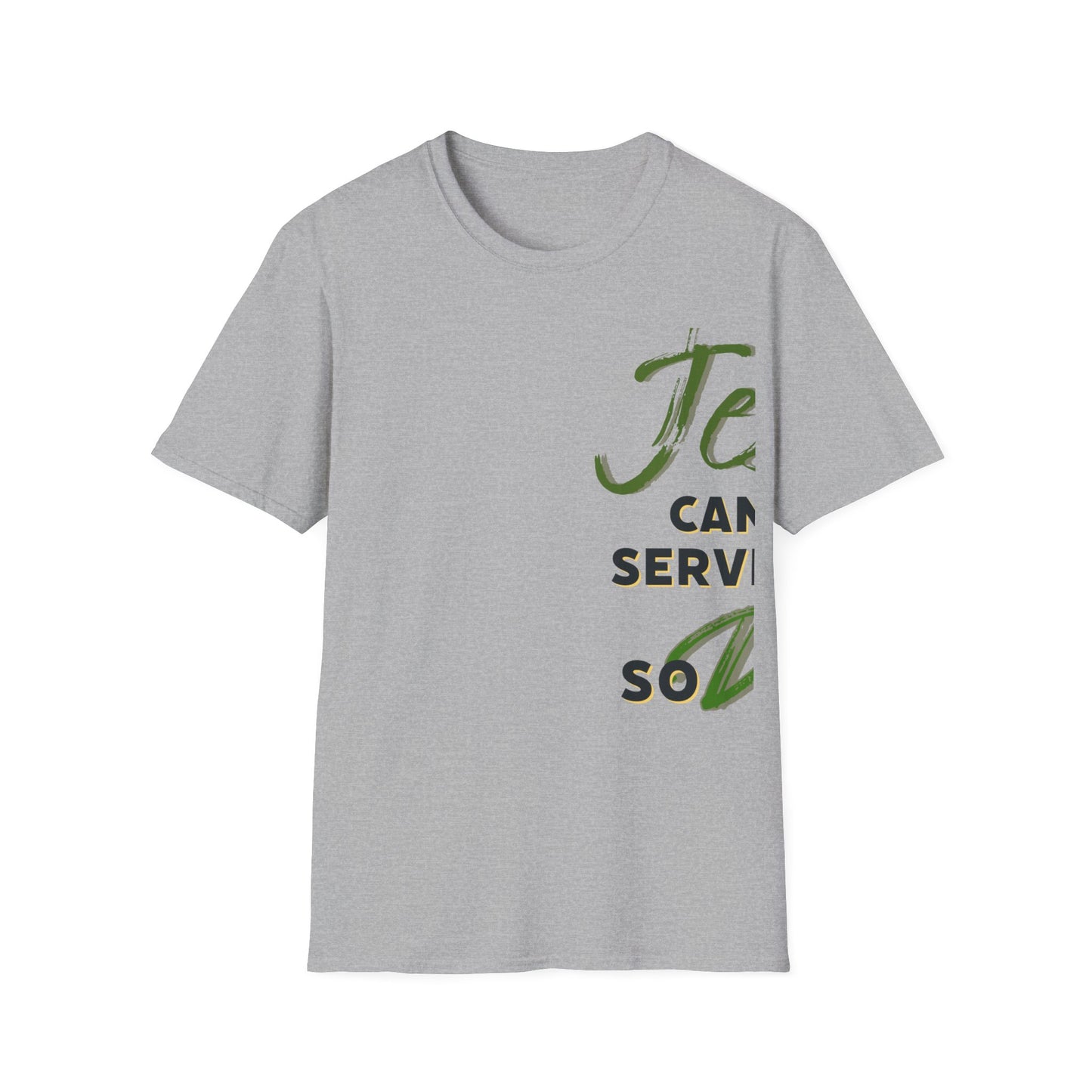 "Jesus Came to Serve" Unisex