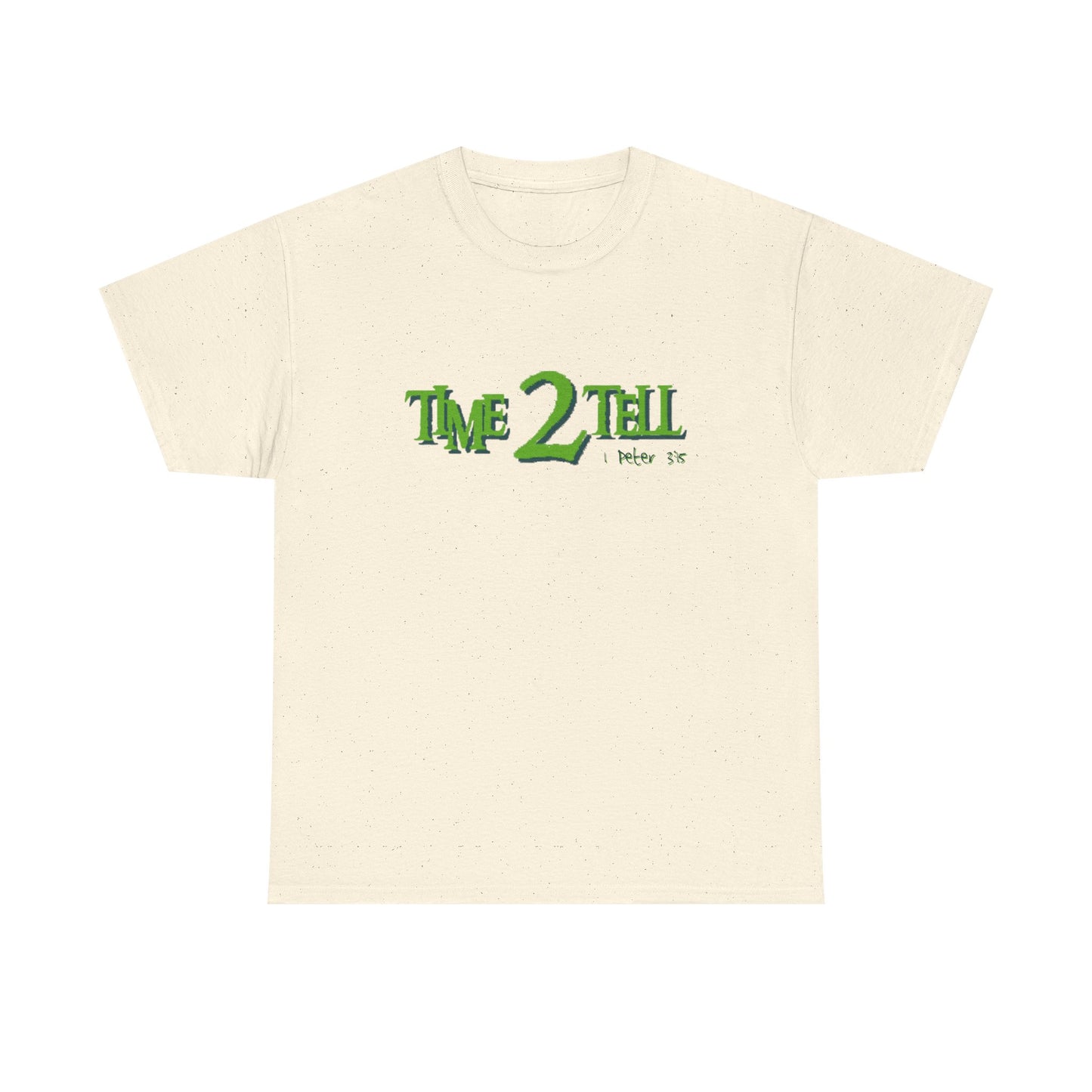 "Time 2 Tell" Unisex Heavy Cotton Tee