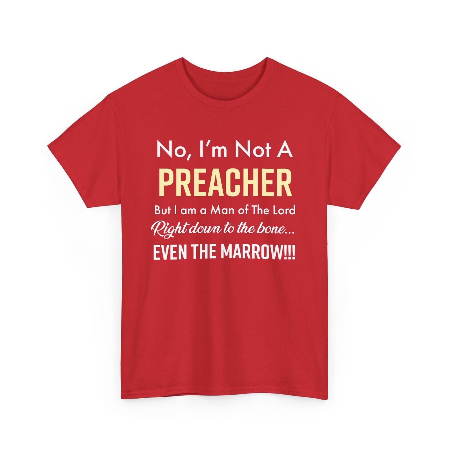 Not A Preacher Unisex Inspirational Tee - No, I'm Not A Preacher, Funny Christian Gift, Church Shirt, Faith-Based Apparel, Men's & Women's T-Shirt